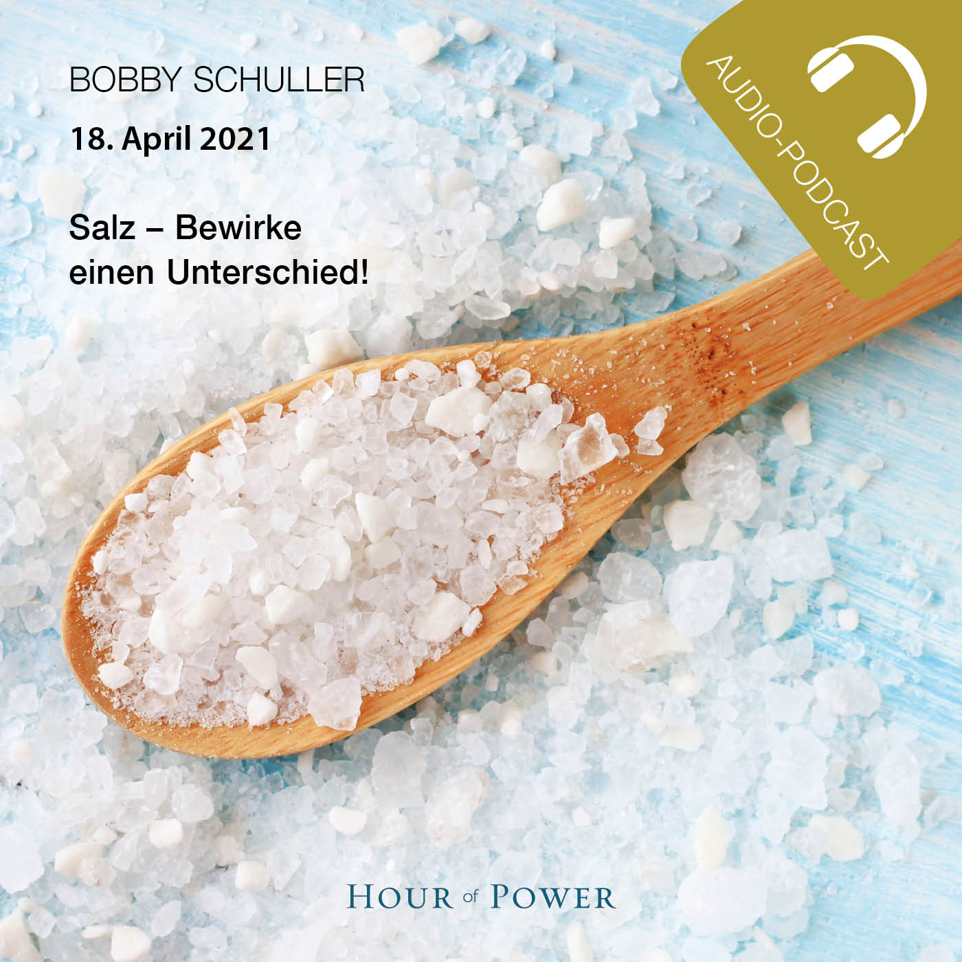 Salz - Bewirke einen Unterschied! - Predigt von Bobby Schuller episode artwork