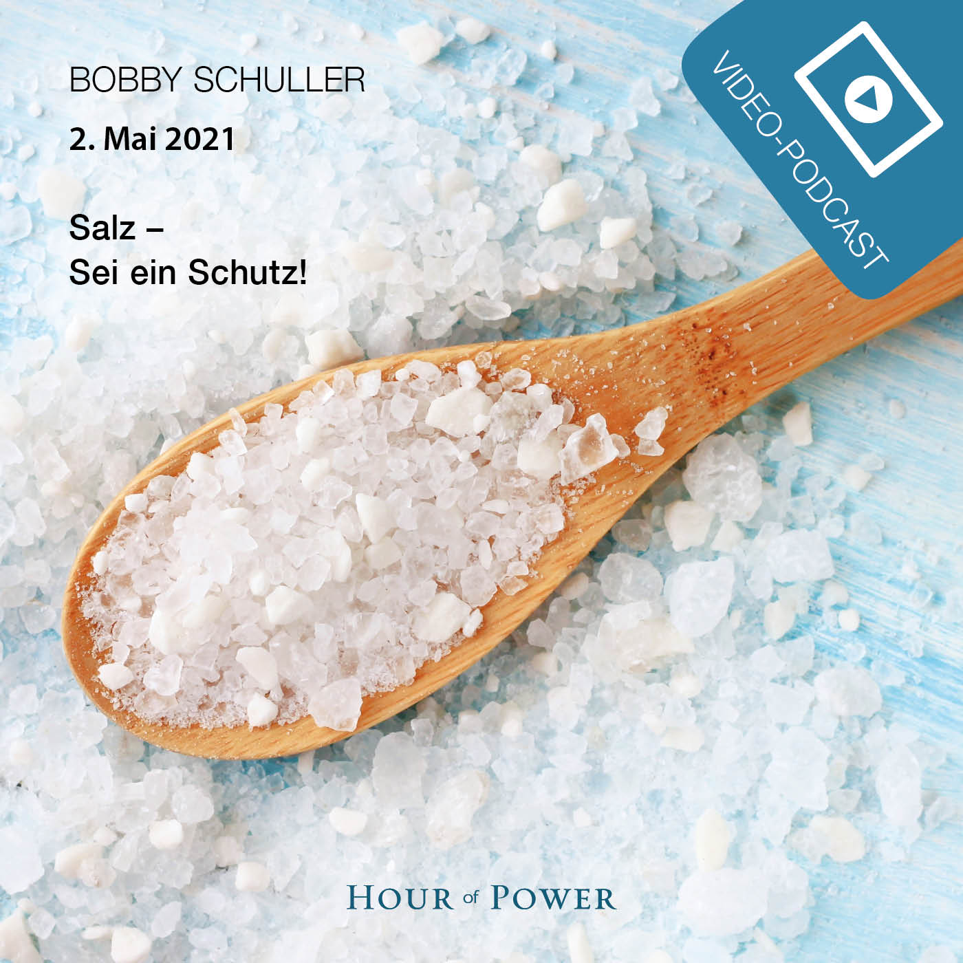 Salz - Sei eine Schutz! - Predigt von Bobby Schuller episode artwork
