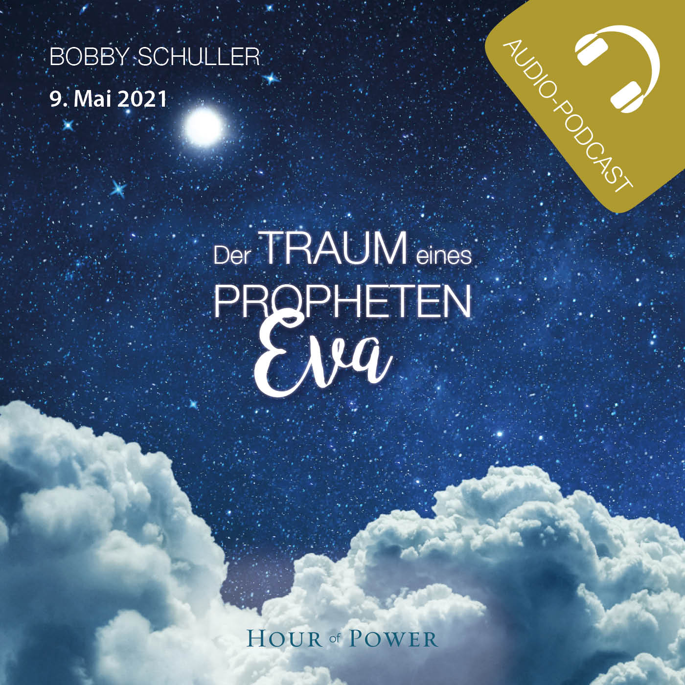 Der Traum eines Propheten: Eva! - Predigt von Bobby Schuller episode artwork