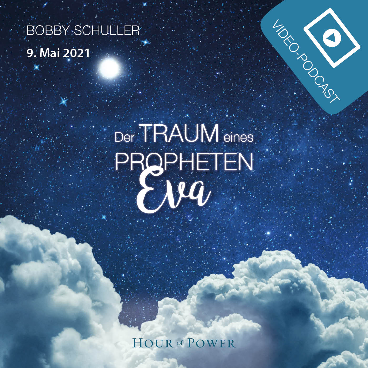 Der Traum eines Propheten: Eva! - Predigt von Bobby Schuller episode artwork
