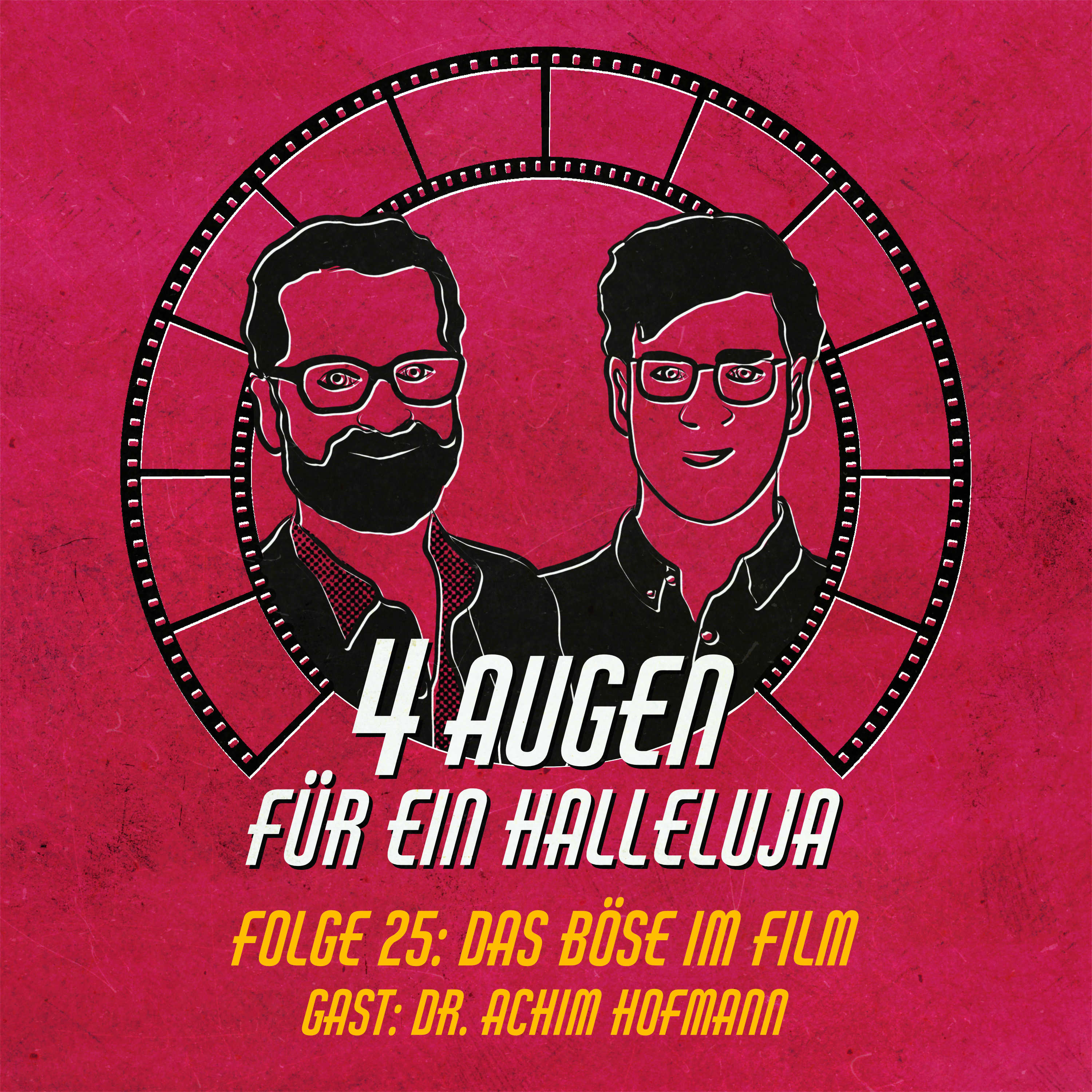 Folge 25: Das Böse im Film (mit Dr. Achim Hofmann)