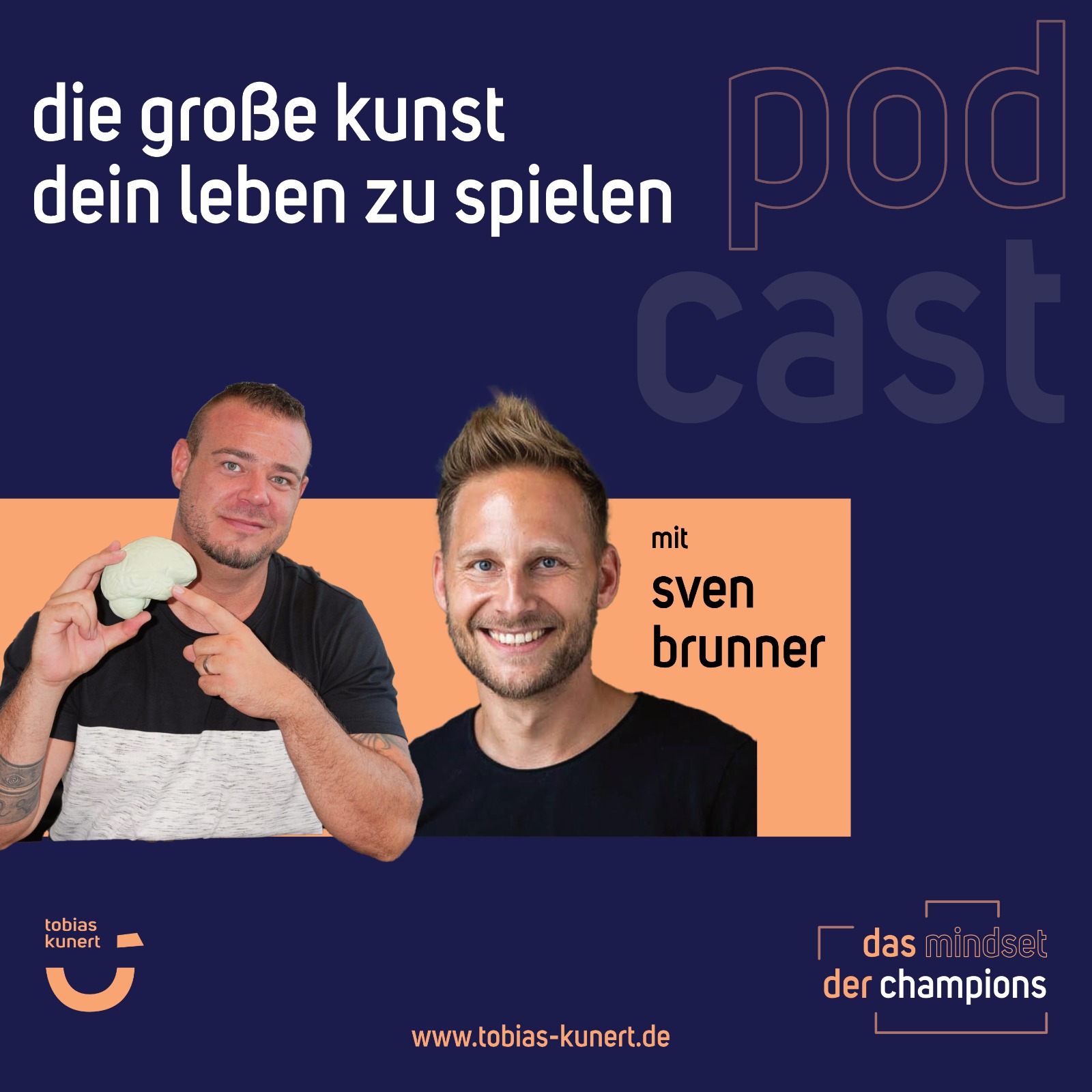 Das Mindset der Champions - Folge 28 - Die große Kunst, dein Leben zu spielen - mit Sven Brunner episode artwork
