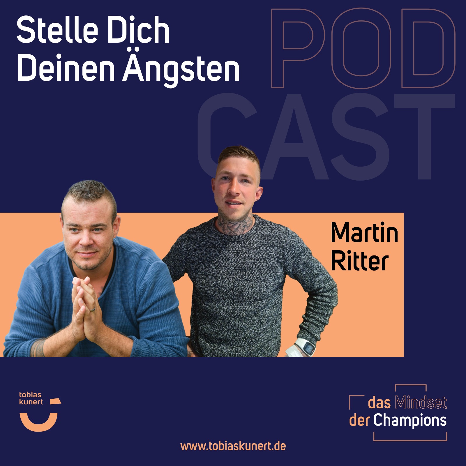 Das Mindset der Champions - Folge 20 - Stelle Dich Deinen Ängsten - mit Martin Ritter episode artwork