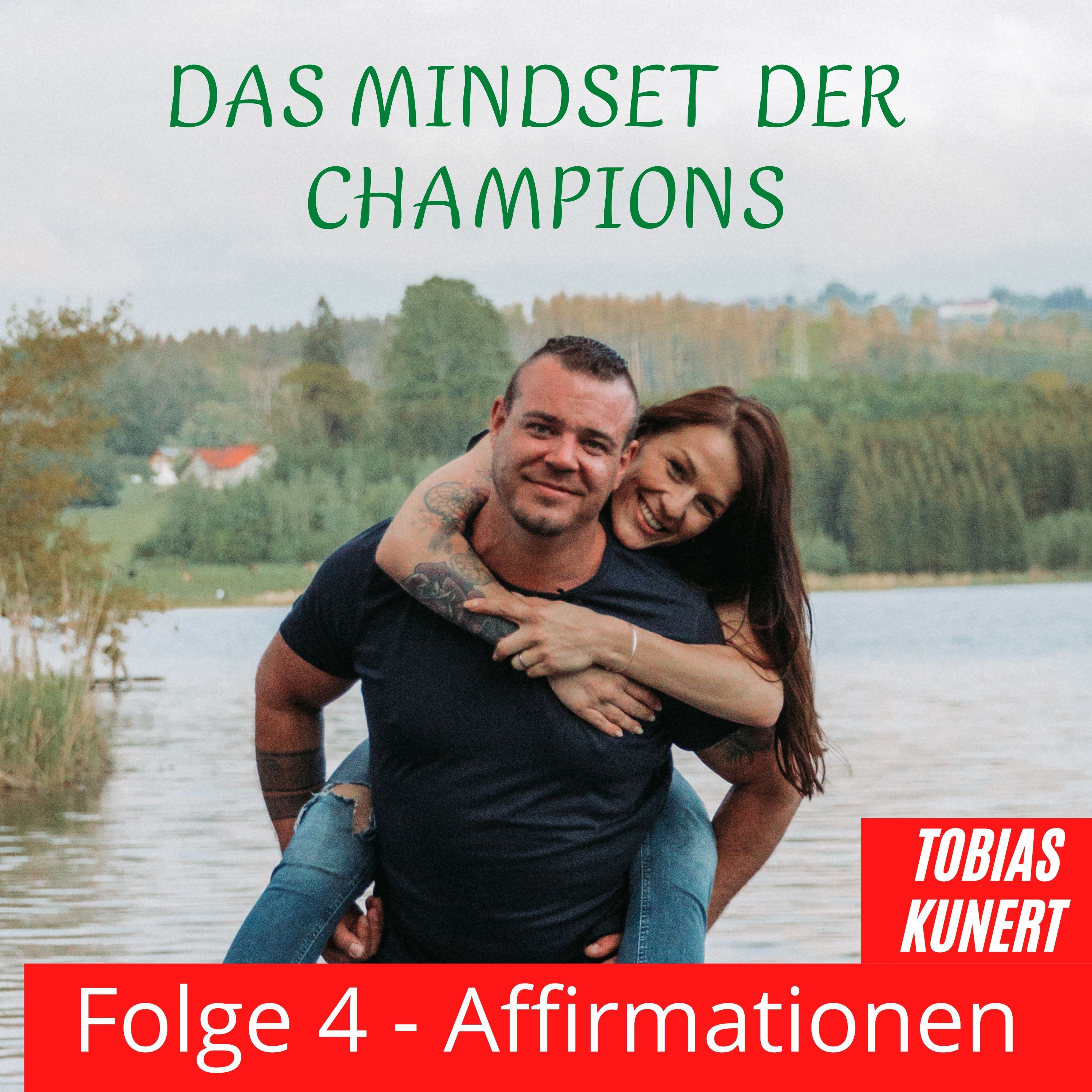 Das Mindset der Champions - Folge 4 - Affirmationen episode artwork
