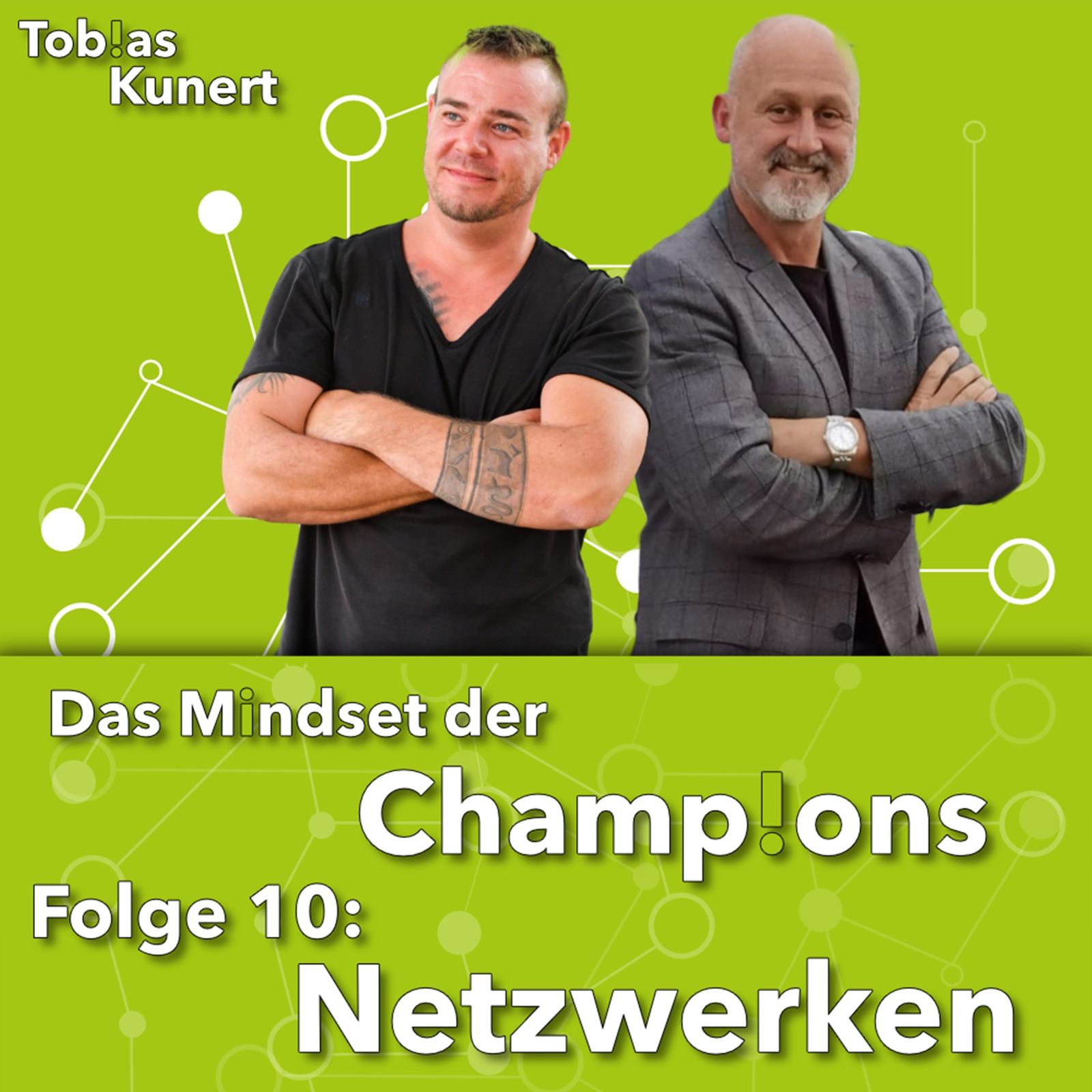 Das Mindset der Champions - Folge 10 - Netzwerken - mit Jürgen Jost episode artwork