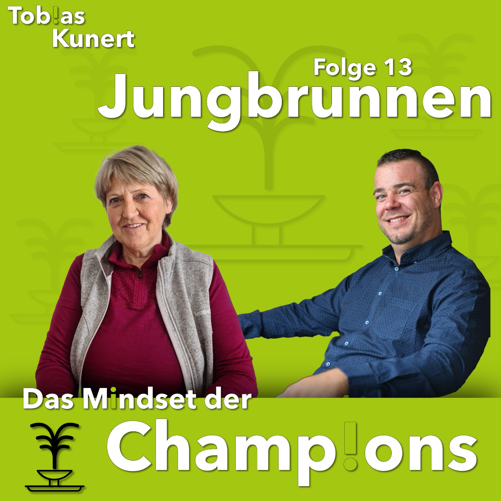 Das Mindset der Champions - Folge 13 - Jungbrunnen, mit Uschi Wolnik episode artwork