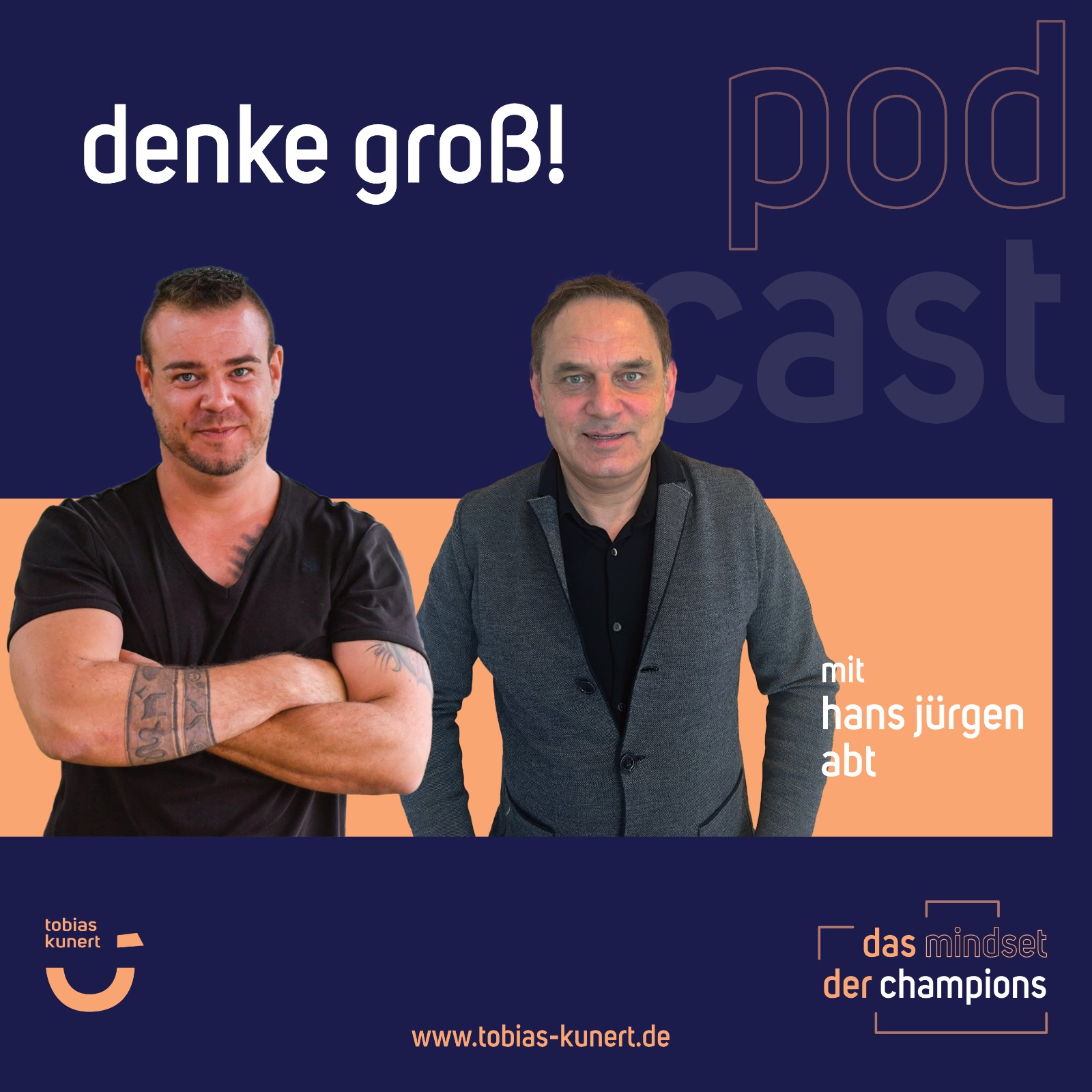 Das Mindset der Champions - Folge 41 - Denke groß!  Mit Hans Jürgen Abt episode artwork