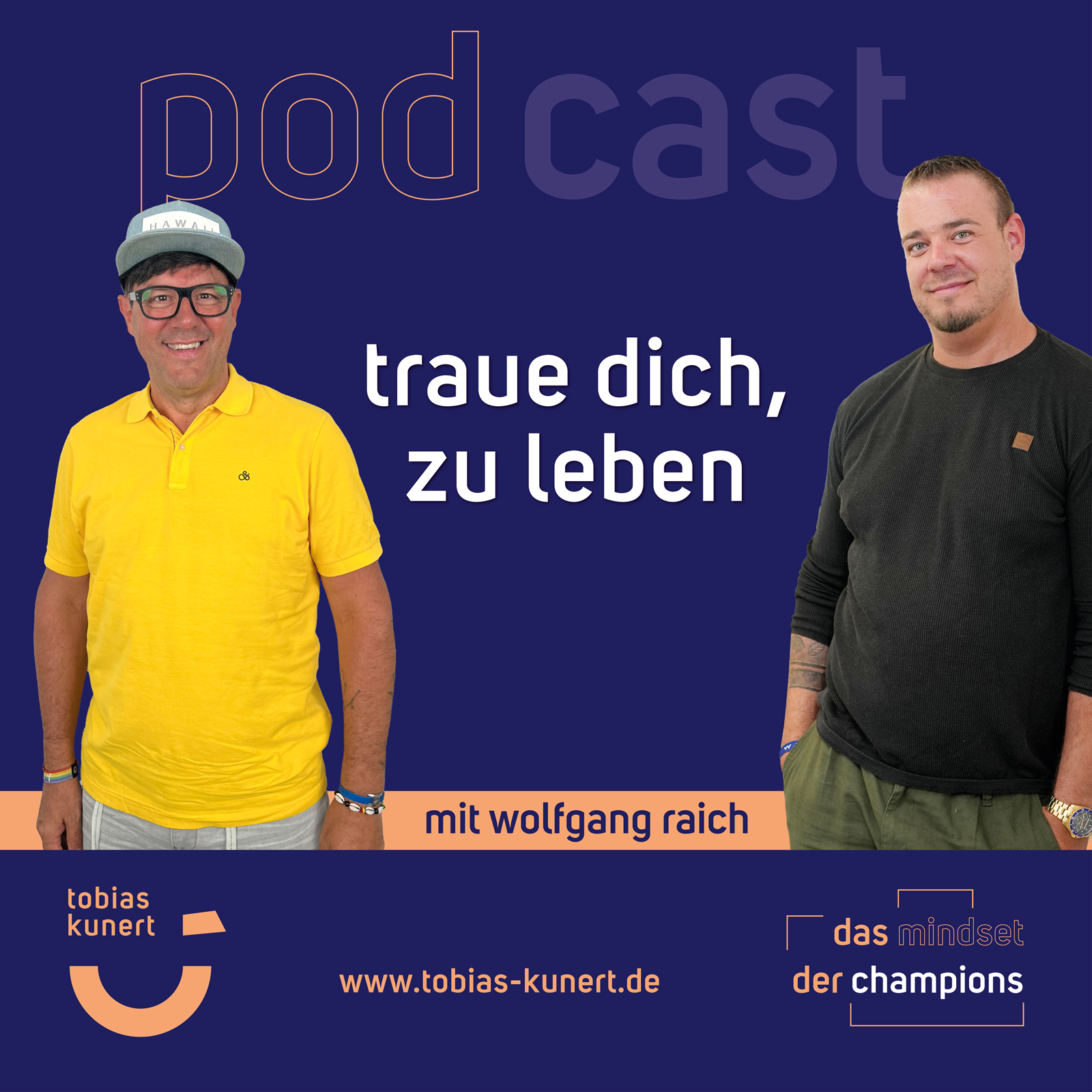 Das Mindset der Champions - Folge 78 - Traue dich, zu leben. - mit Wolfgang Raich episode artwork
