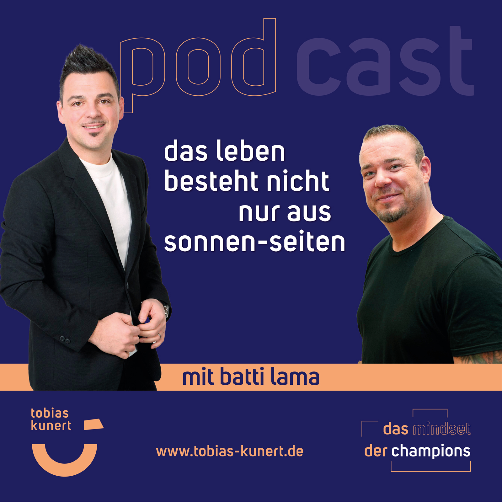 Das Mindset der Champions - Folge 70 - Das Leben besteht nicht nur aus Sonnen-Seiten - mit Batti Lama episode artwork