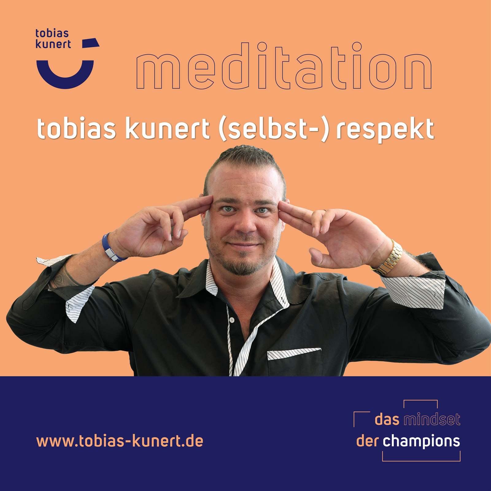 Das Mindset der Champions - Folge 80 - Meditation (Selbst-) Respekt von Tobias Kunert episode artwork