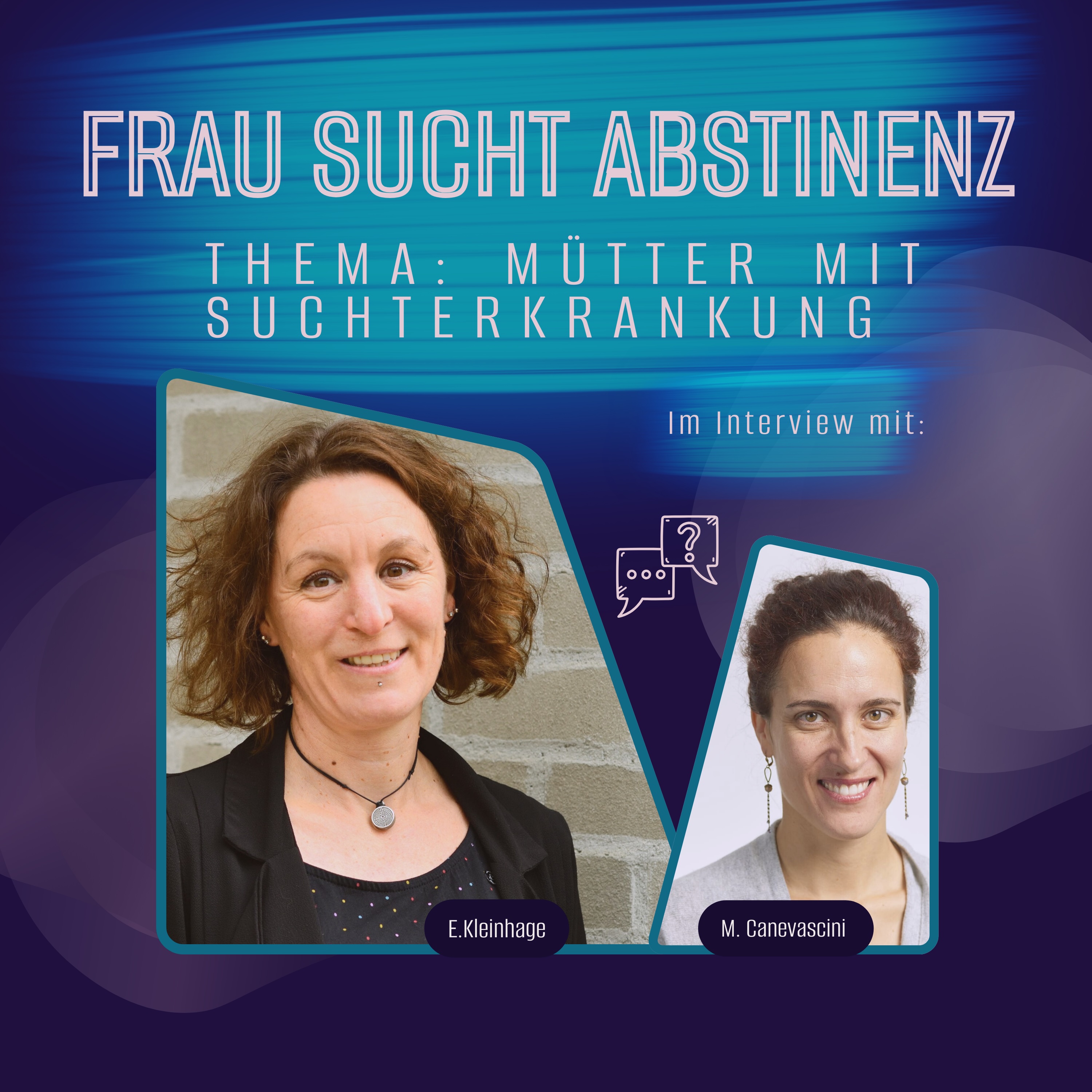 # 88 Esther Kleinhage im Interview: «Mütter mit Suchterkrankung: Wege zur Unterstützung und Entstigmatisierung» episode artwork