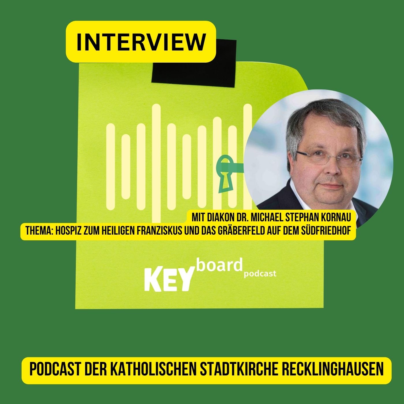 KEYboard INTERVIEW: "Ein Ort des Lebens" - Hospiz zum Hl. Franziskus und Gräberfeld Recklinghausen Süd episode artwork
