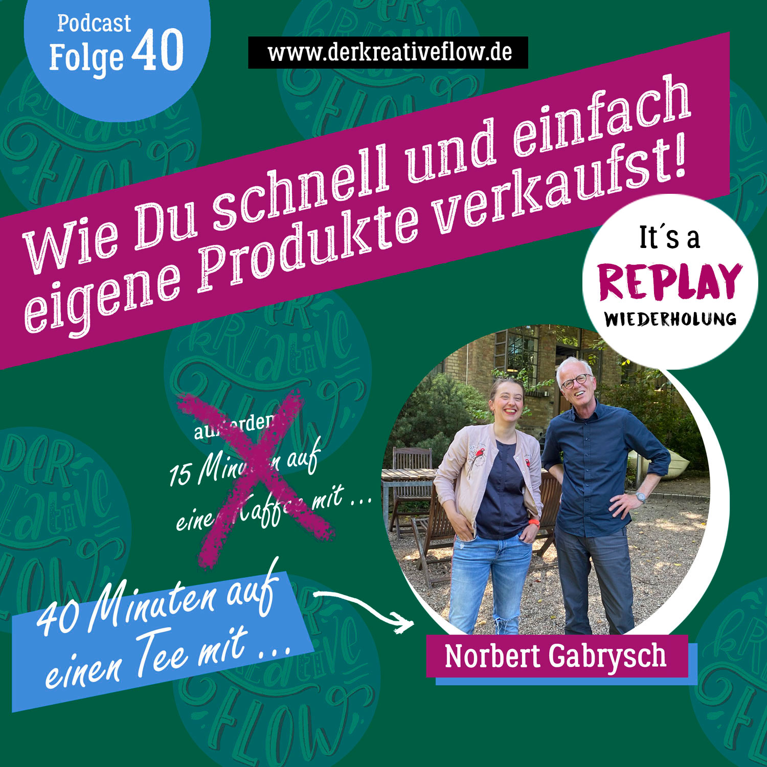 REPLAY: Wie Du schnell und einfach eigene Produkte verkaufst! (Wiederholung Folge 40) episode artwork
