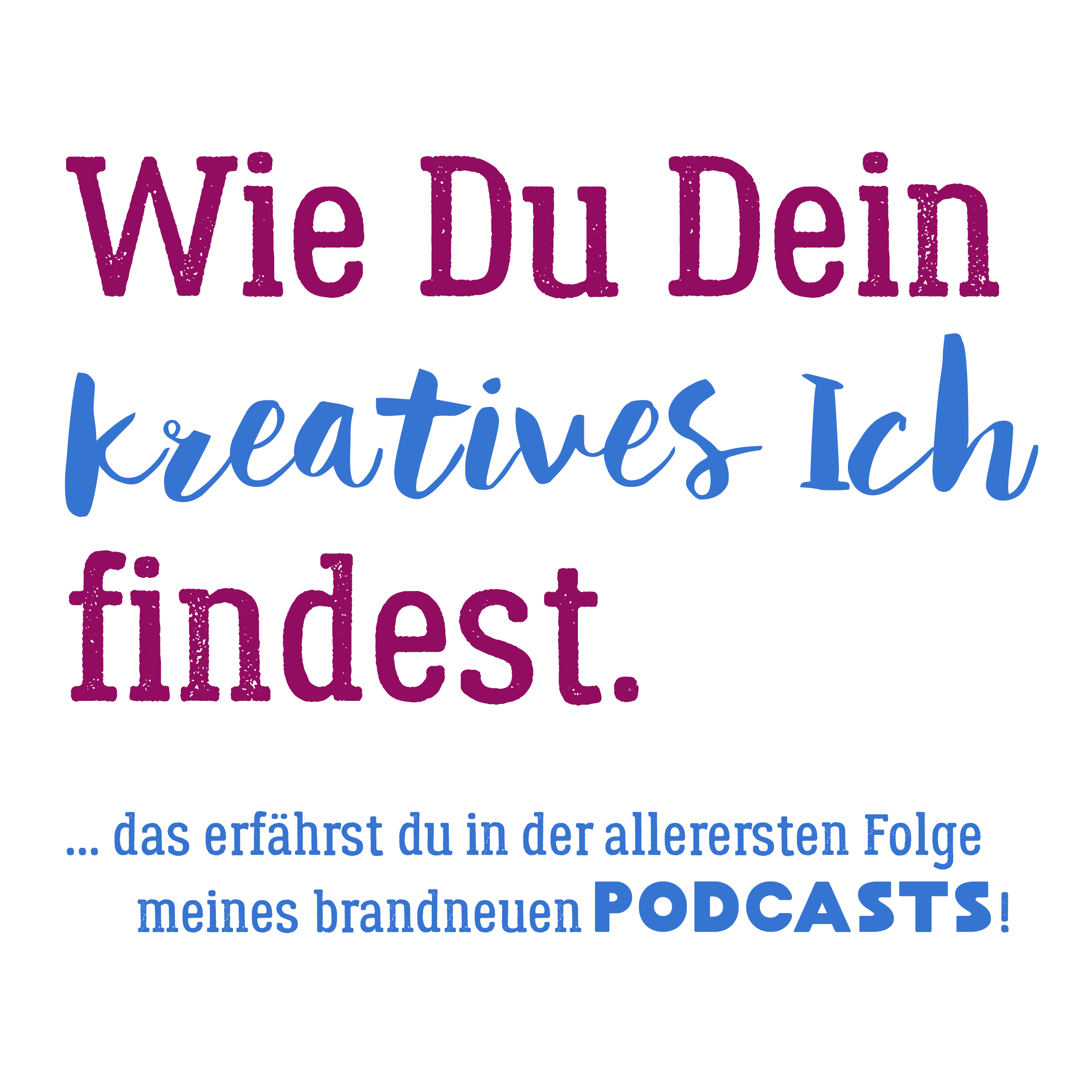 1. Dein kreatives Ich (Einführungsfolge) episode artwork