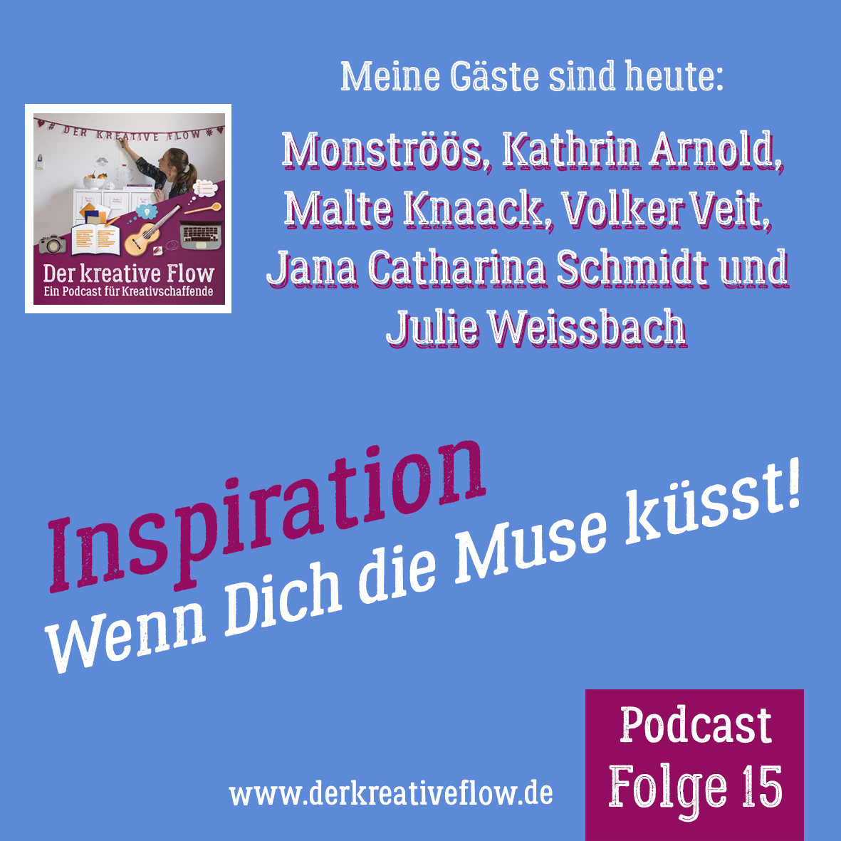 15. Inspiration – Wenn Dich die Muse küsst! episode artwork