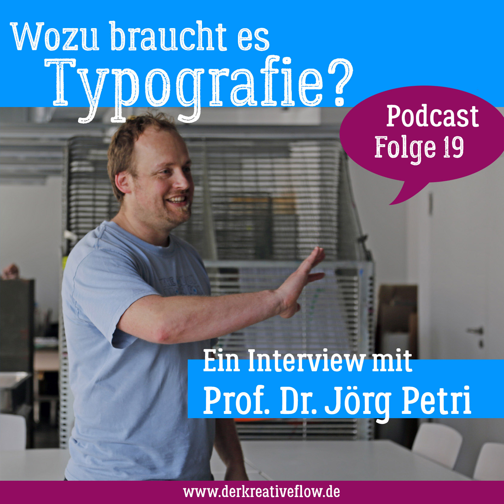 19. (Teil 1) Wozu braucht es Typografie? – Ein Interview  mit Prof. Dr. Jörg Petri episode artwork