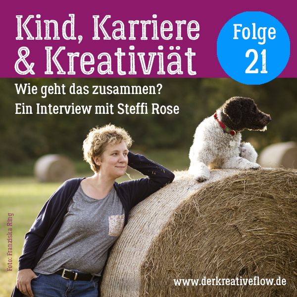 21. Kind, Karriere und Kreativität – Ein Interview mit der Fotografin Steffi Rose episode artwork