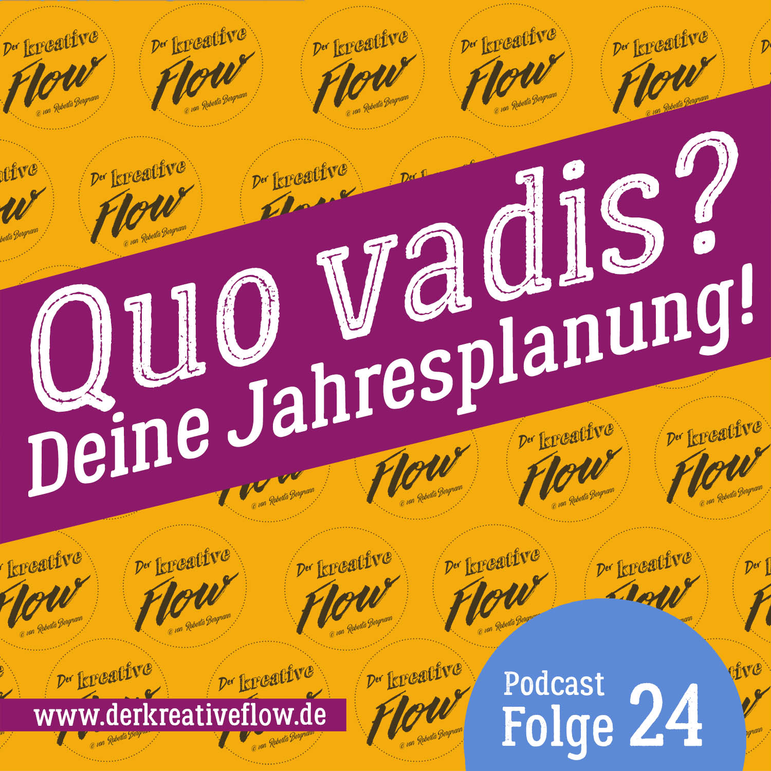 24. Quo vadis? – Deine Jahresplanung!