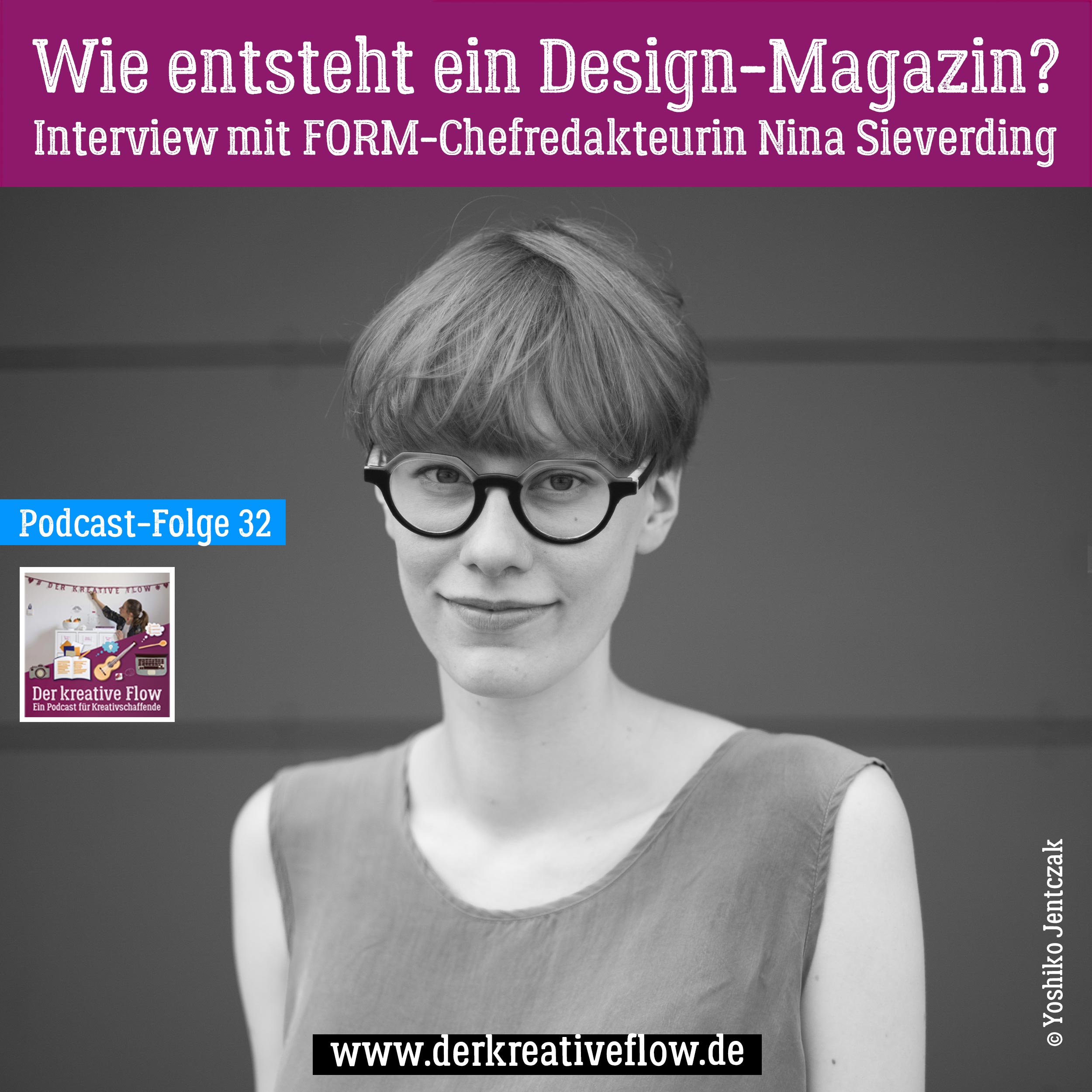 32. Wie entsteht ein Design-Magazin? – Interview mit  FORM-Chefredakteurin Nina Sieverding episode artwork