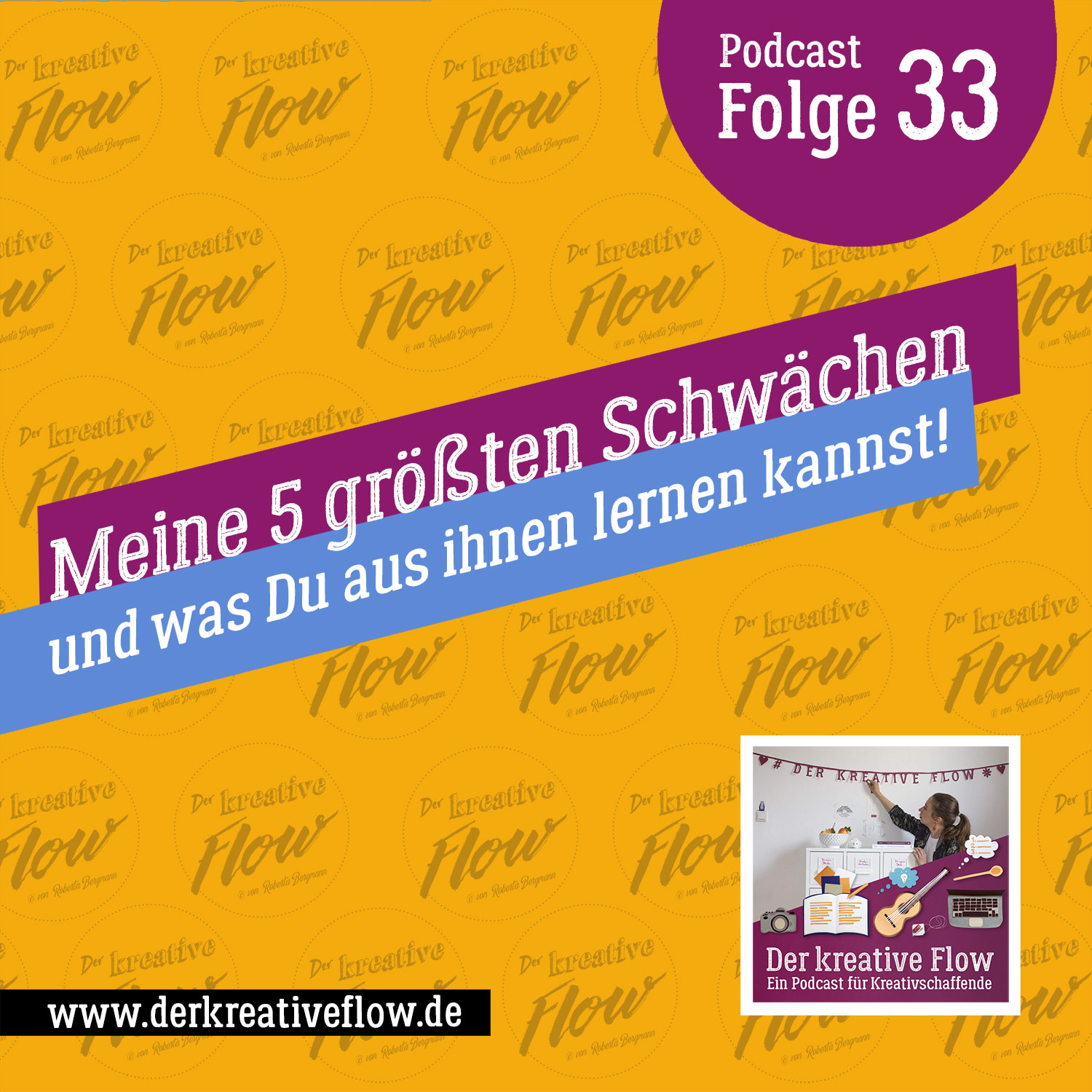 33. Meine 5 größten Schwächen – und was Du aus ihnen lernen kannst! episode artwork