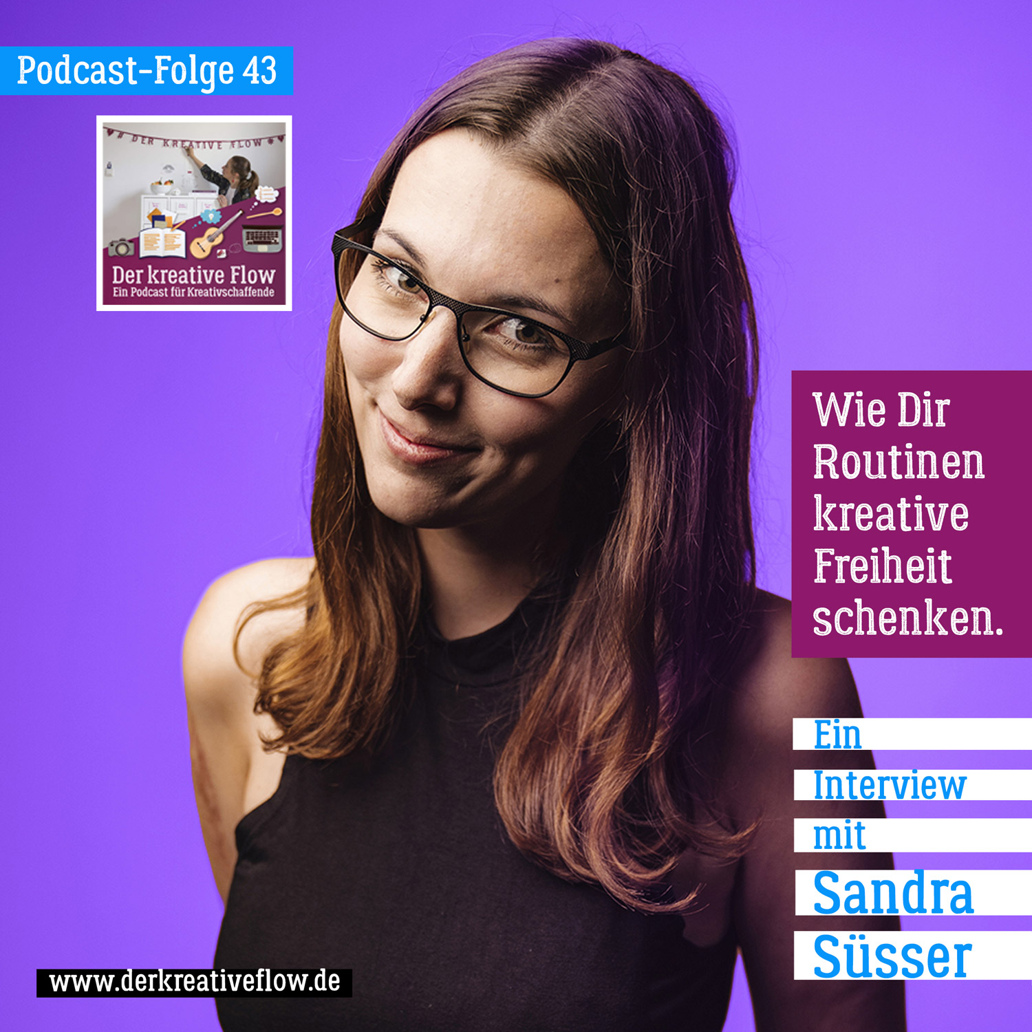 43. Wie Dir Routinen kreative Freiheit schenken. – Ein Interview mit Sandra Süsser episode artwork