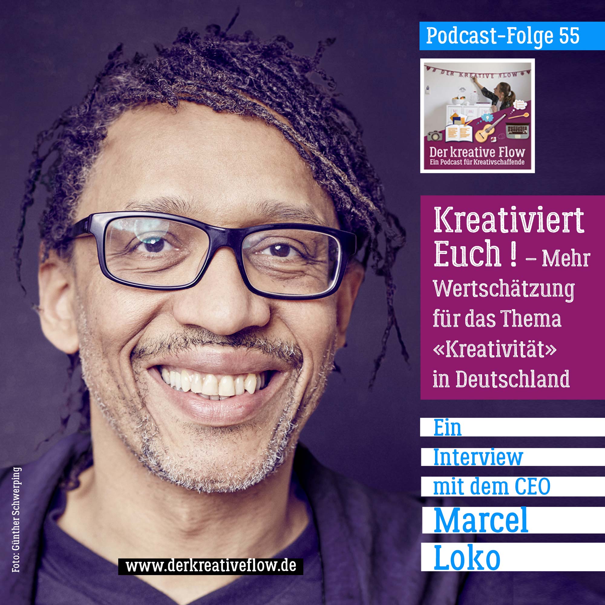 55. Kreativiert Euch! – Mehr Wertschätzung für das Thema "Kreativität" in Deutschland – Interview mit Marcel Loko episode artwork
