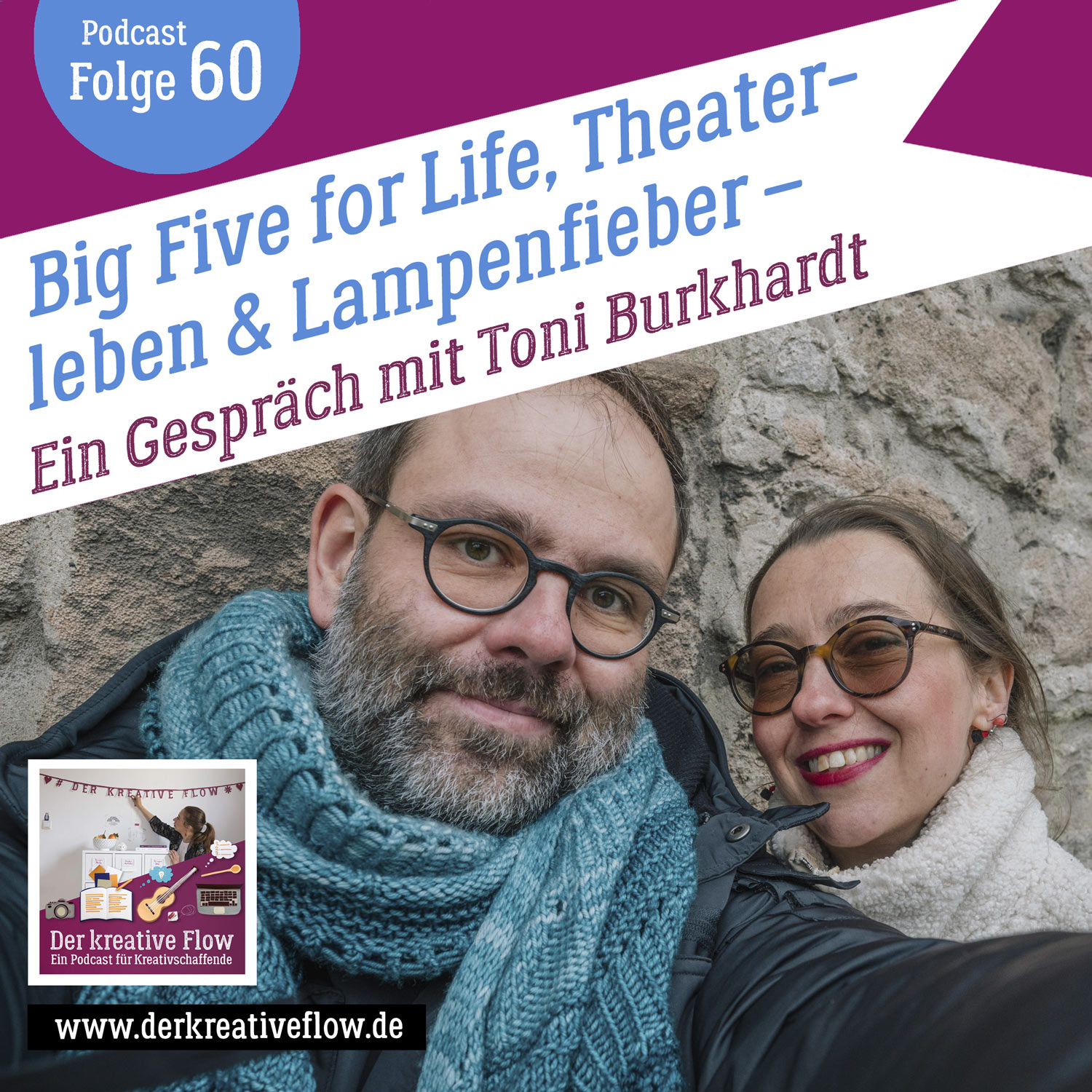 60. Big Five for Life, Theaterleben & Lampenfieber – Ein Gespräch mit Toni Burkhardt episode artwork