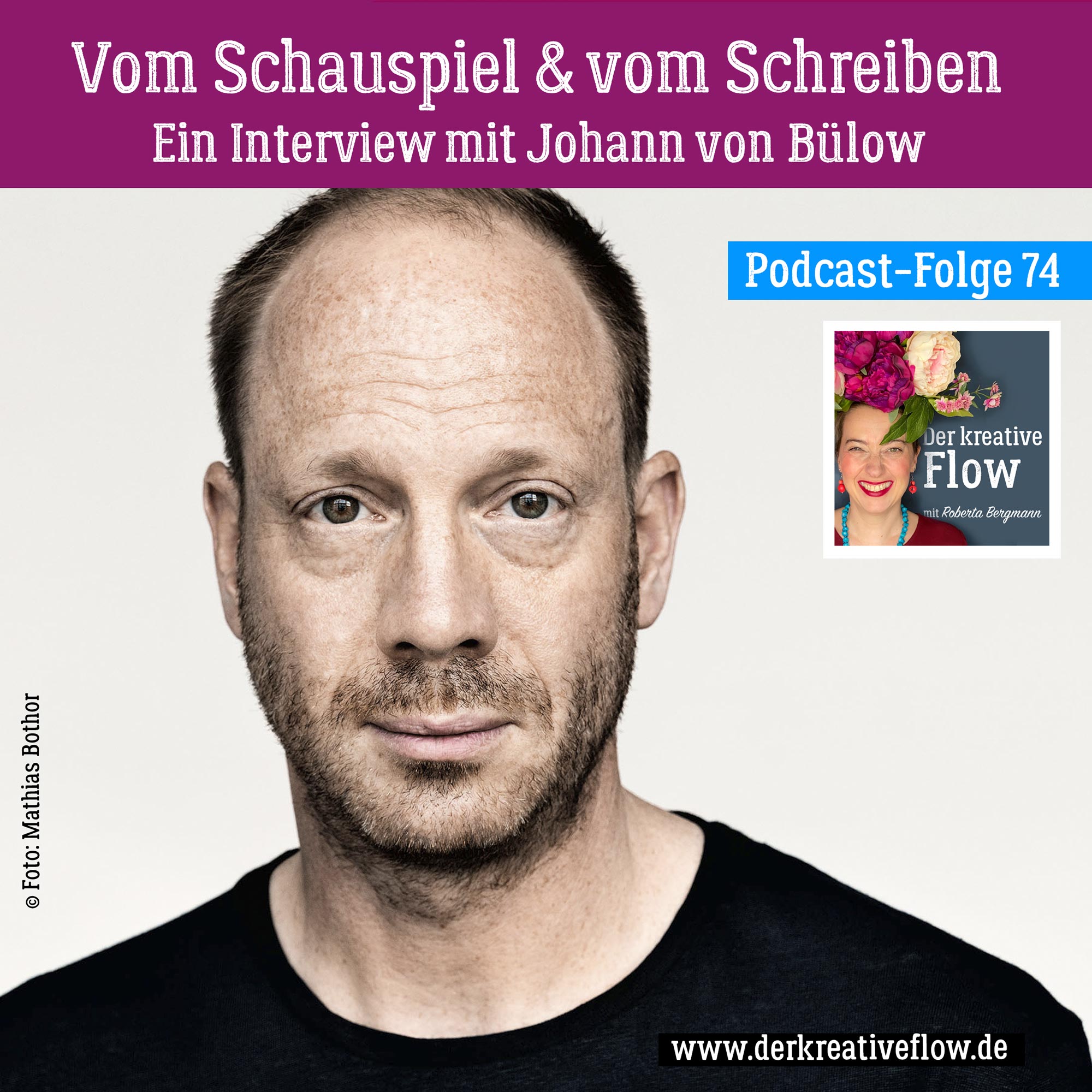 74. Vom Schauspiel & vom Schreiben – Ein Interview mit Johann von Bülow episode artwork