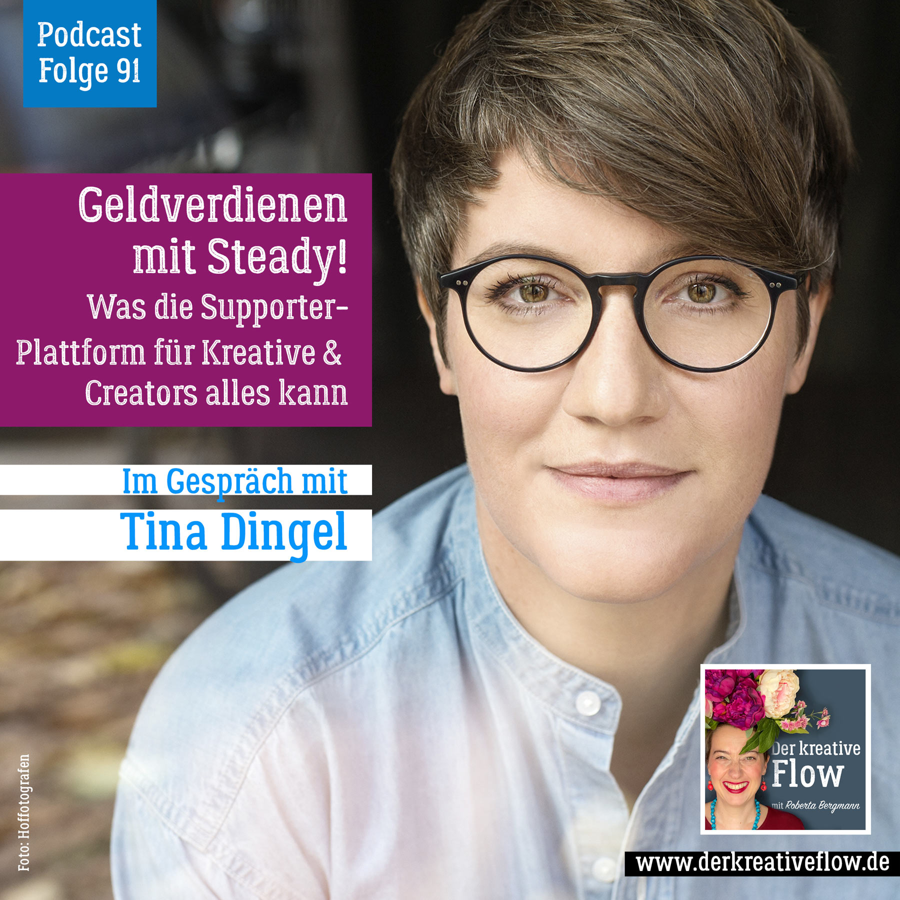 91. Geldverdienen mit Steady! – Was die Supporter-Plattform für Kreative & Creators alles kann. Im Gespräch mit Tina Dingel episode artwork