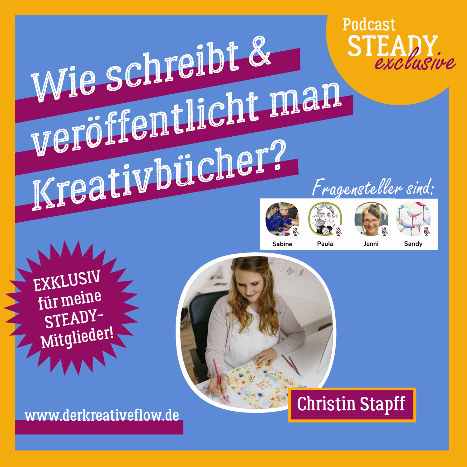 Steady-exclusive (Teaser): Wie schreibt & veröffentlicht man Kreativbücher? episode artwork