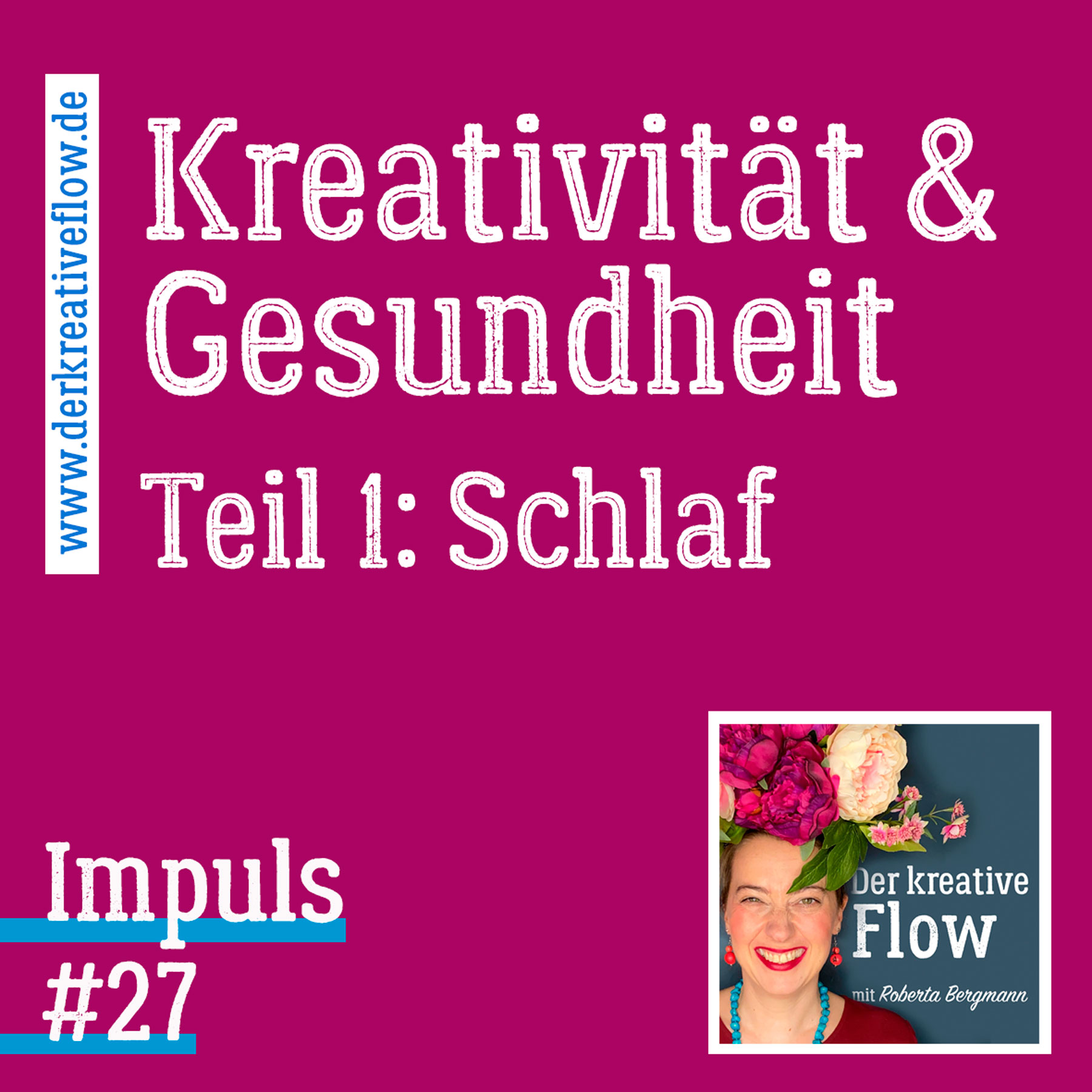 Impuls #027: Kreativität und Gesundheit – Teil 1: Schlaf episode artwork