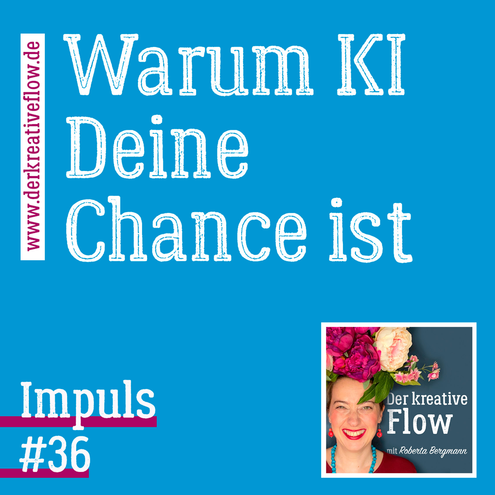 Impuls #036: Warum KI Deine Chance ist episode artwork