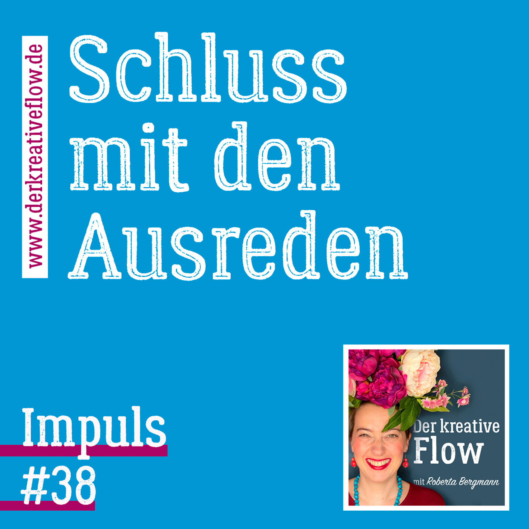 Impuls #038: Schluss mit den Ausreden episode artwork