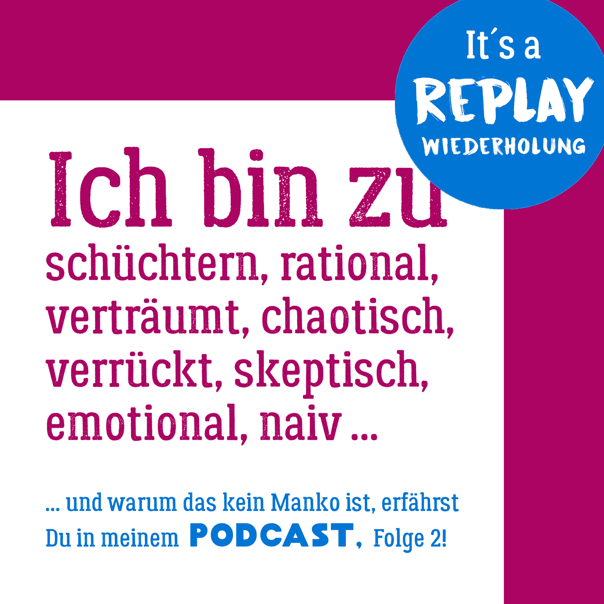 REPLAY: Wer bist Du, wenn Du kreativ bist? (Wiederholung Folge 2) episode artwork