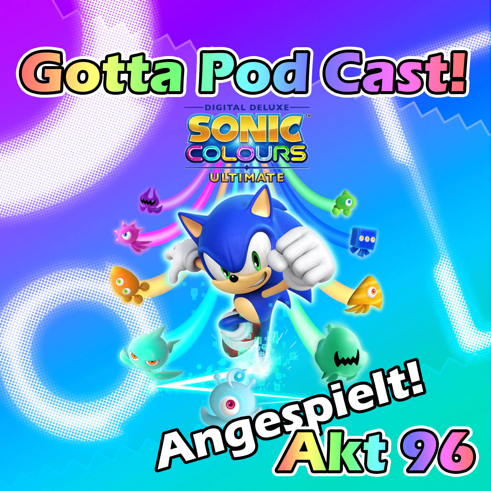 Akt 96: Unsere Eindrücke zu Sonic Colours Ultimate episode artwork