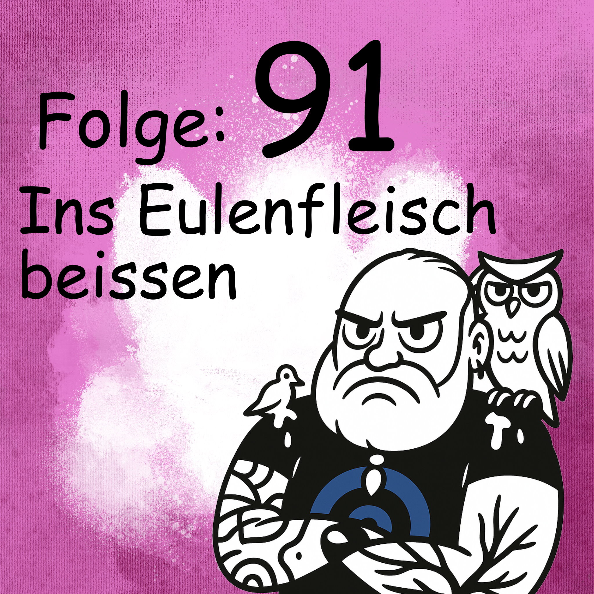 Ins Eulenfleisch beissen episode artwork