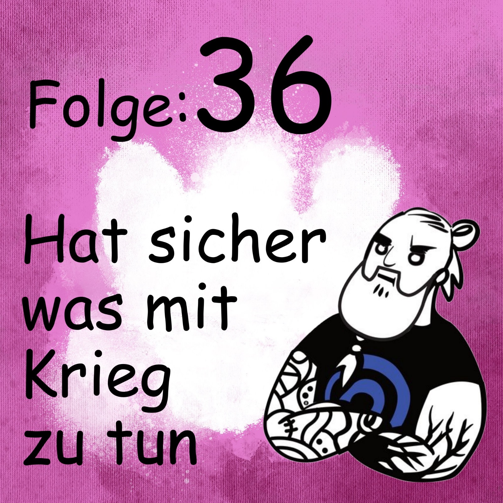 Hat sicher was mit Krieg zutun episode artwork