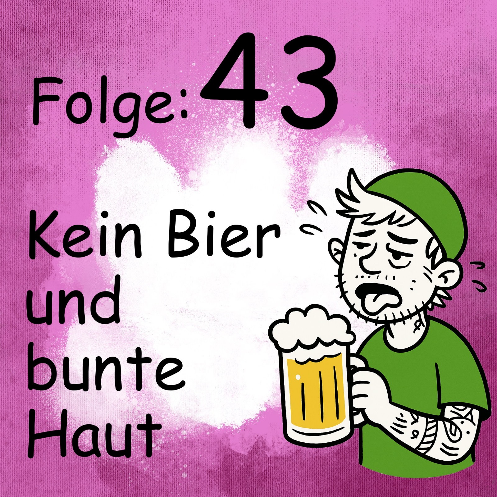 Kein Bier und bunte Haut episode artwork