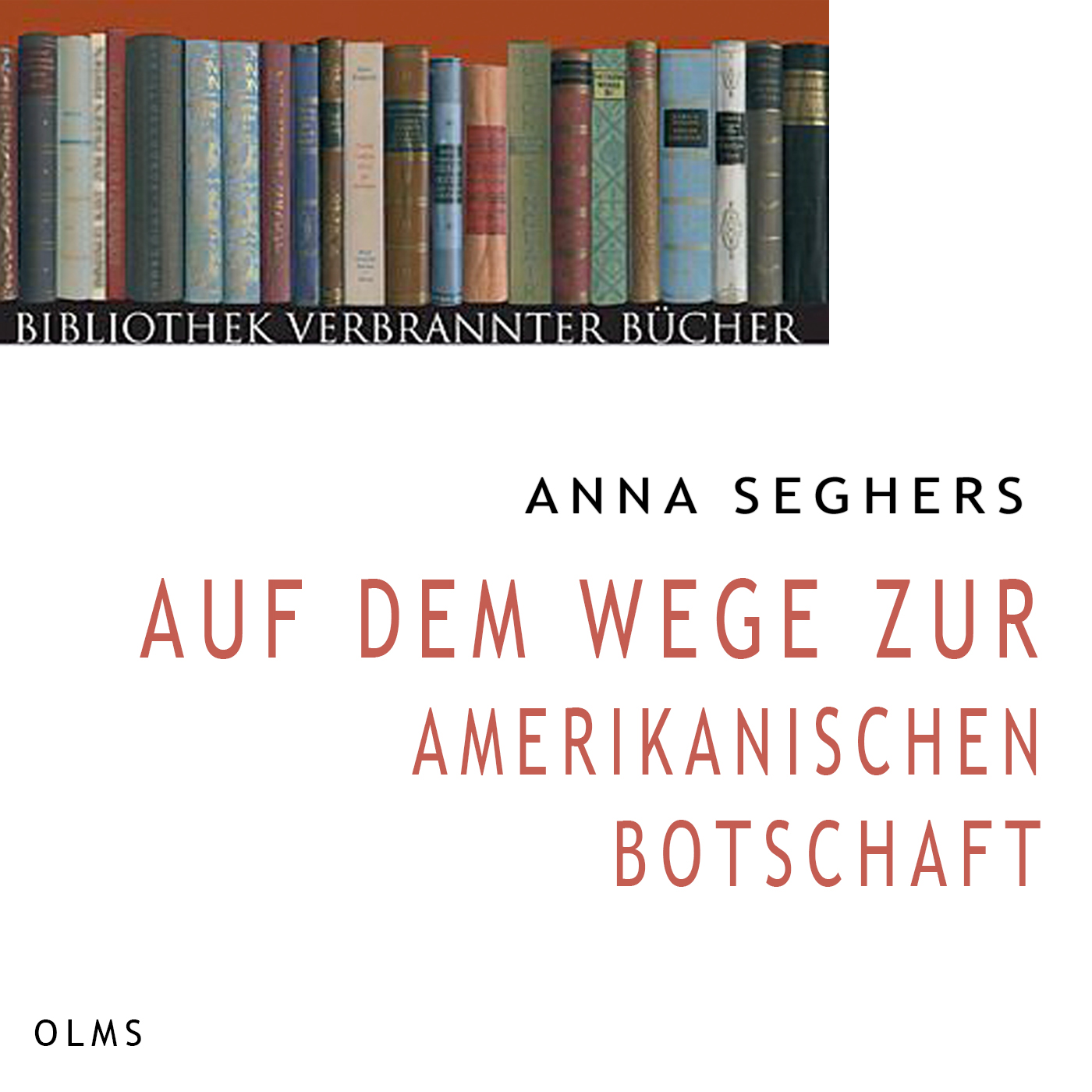 Anna Seghers: Auf dem Wege zur amerikanischen Botschaft episode artwork