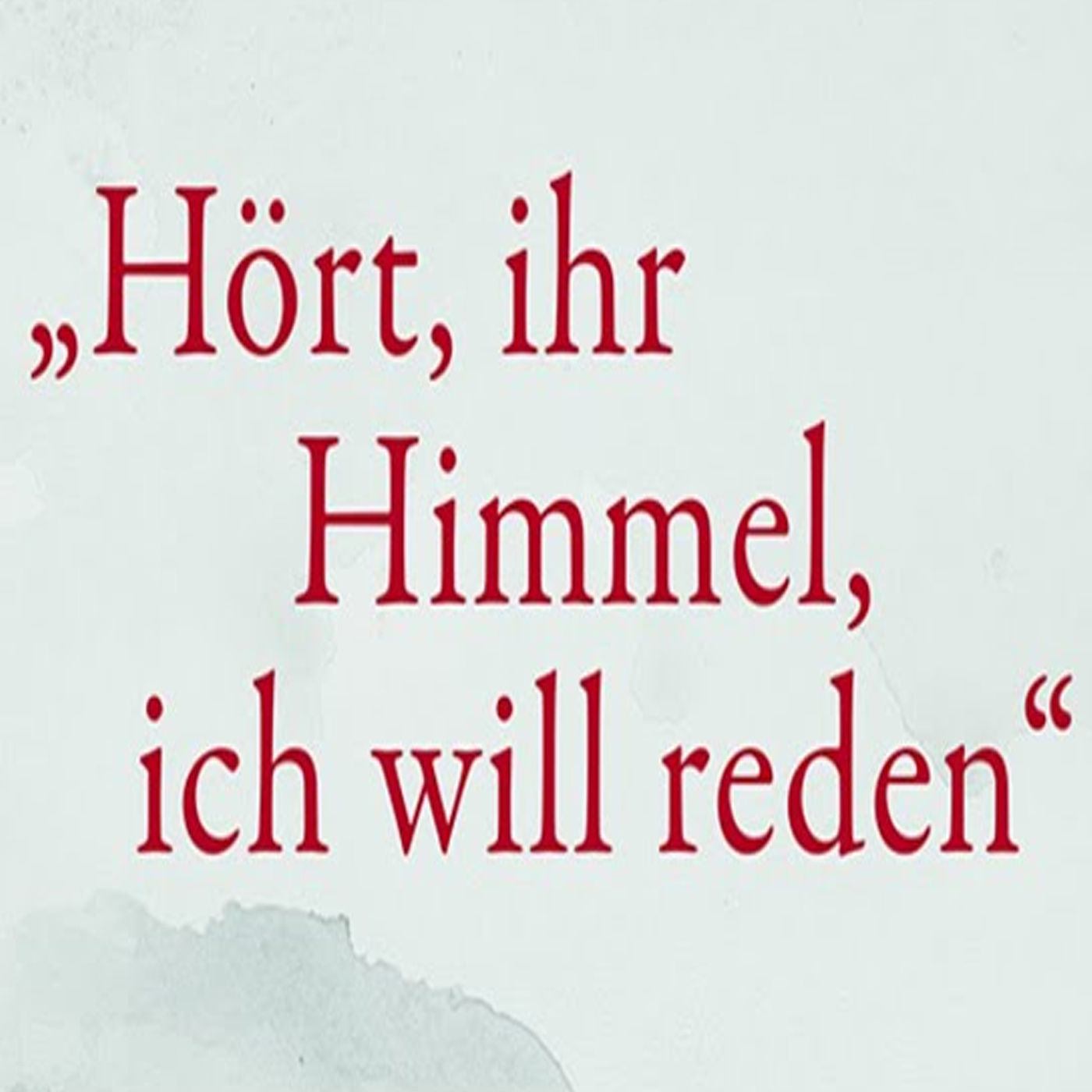 Eine bemerkenswerte Theologie der Krise - "Hört, ihr Himmel, ich will reden" - Soirée mit Prof. Dr. Knut Wenzel episode artwork