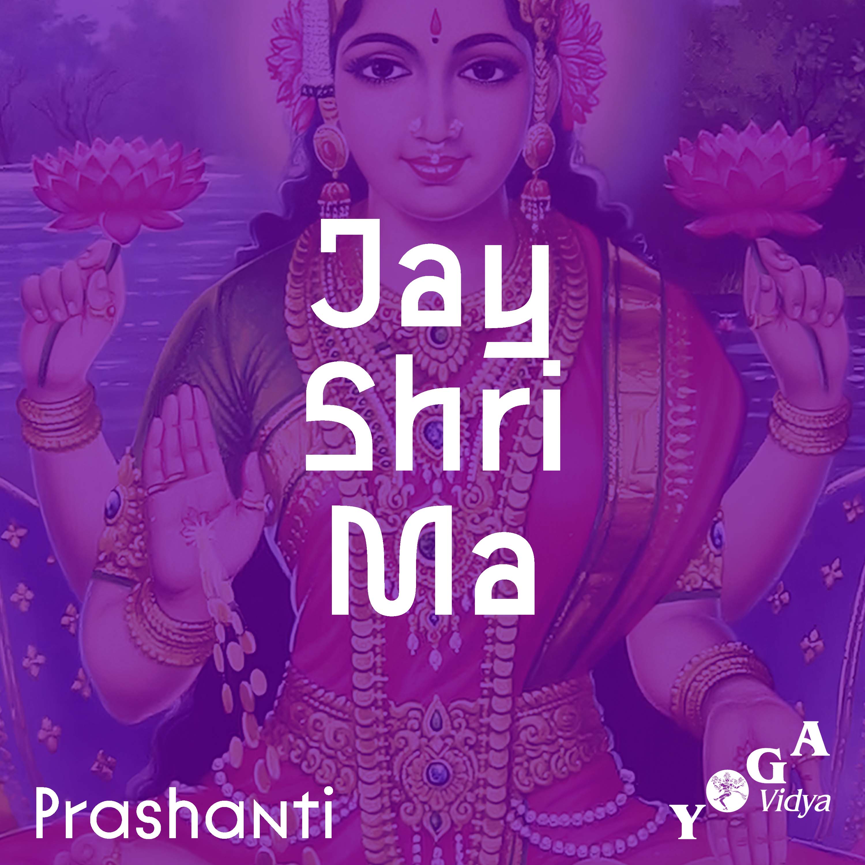 Jay Sri Ma by Prashanti Chanting episode artwork
