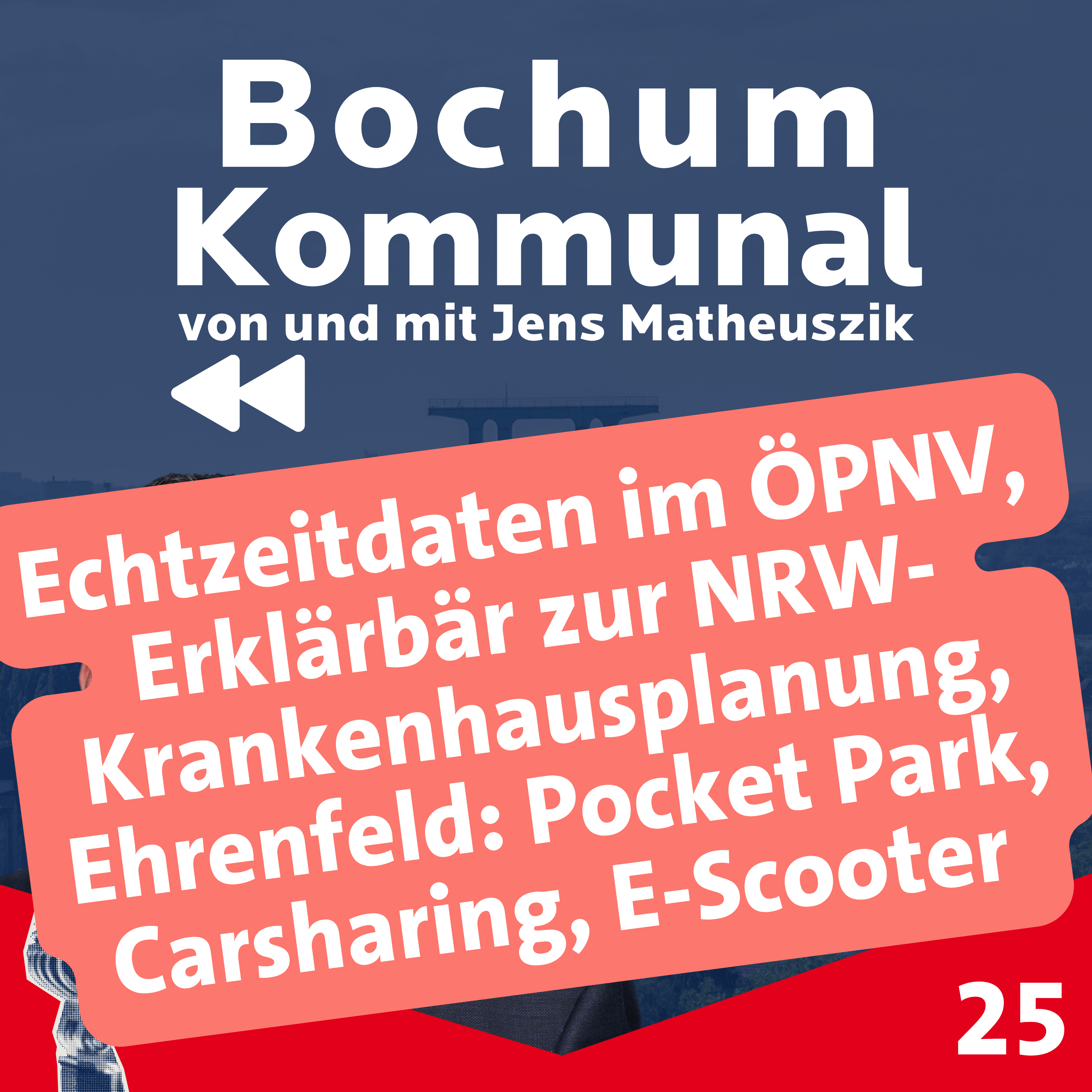 Bochum-Kommunal Episode 25: Echtzeitdaten im ÖPNV, Ehrenfeld: Pocket Park, Carsharing, E-Scooter episode artwork