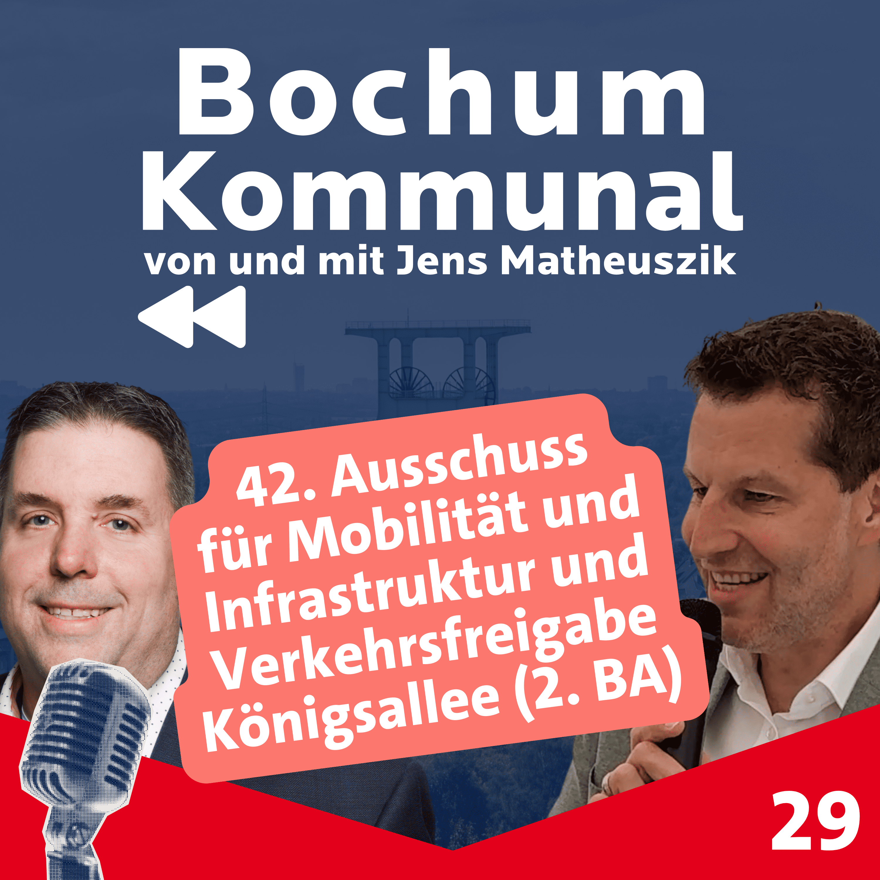 Bochum-Kommunal Episode 29: 42. Sitzung des Verkehrsausschusses / Freigabe Königsallee episode artwork