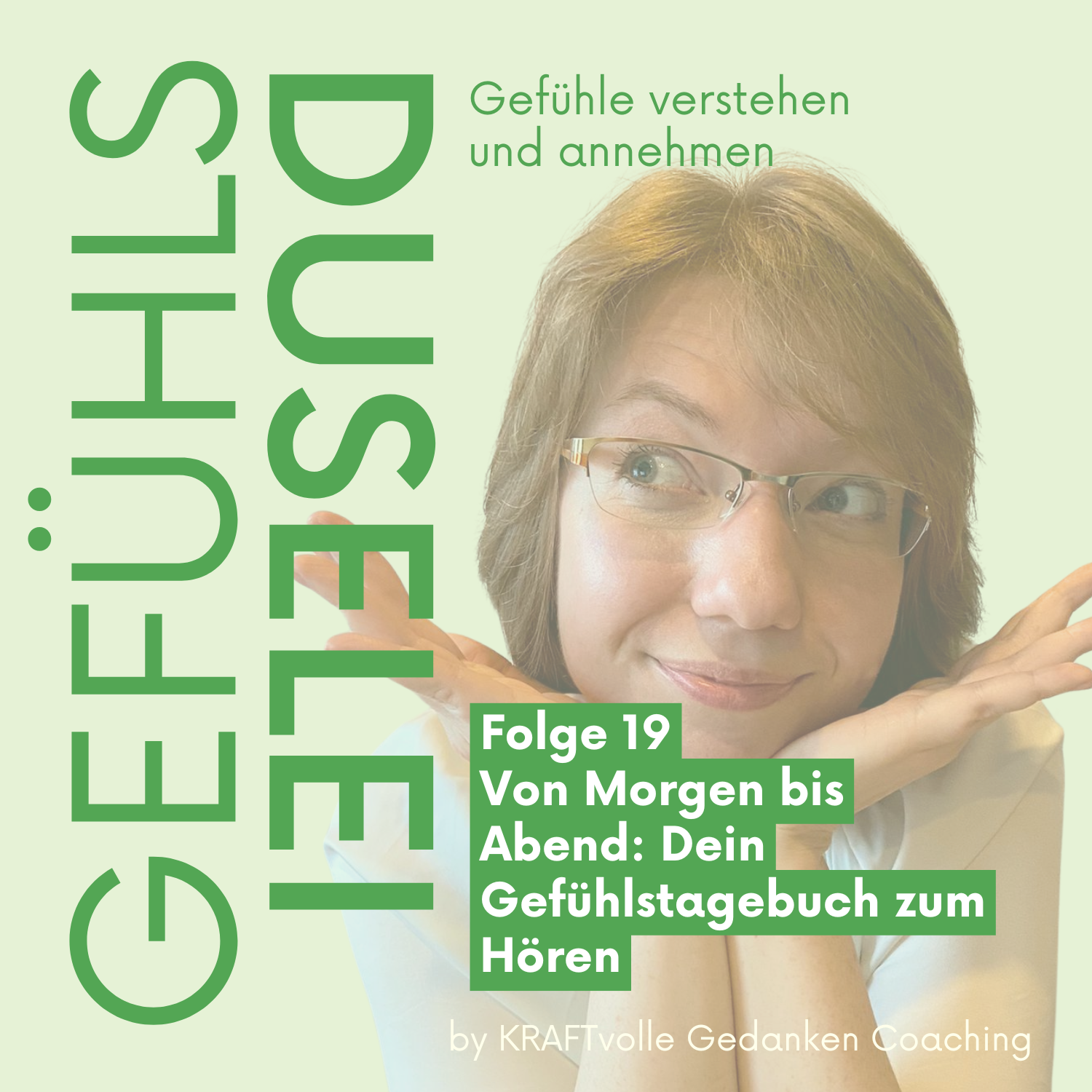 Folge 19 - Von Morgen bis Abend: Dein Gefühlstagebuch zum Hören episode artwork