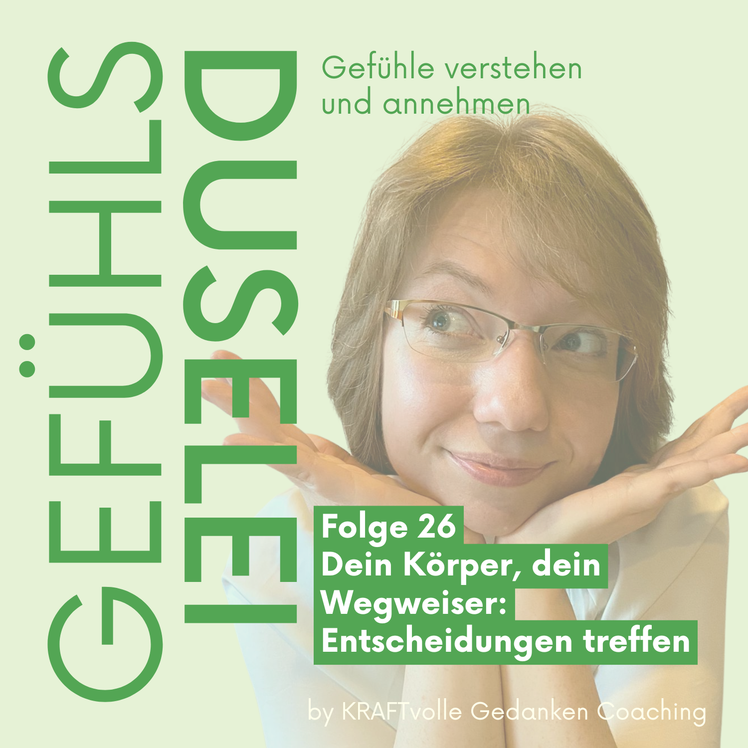 Folge 26 – Dein Körper, dein Wegweiser: Entscheidungen treffen episode artwork