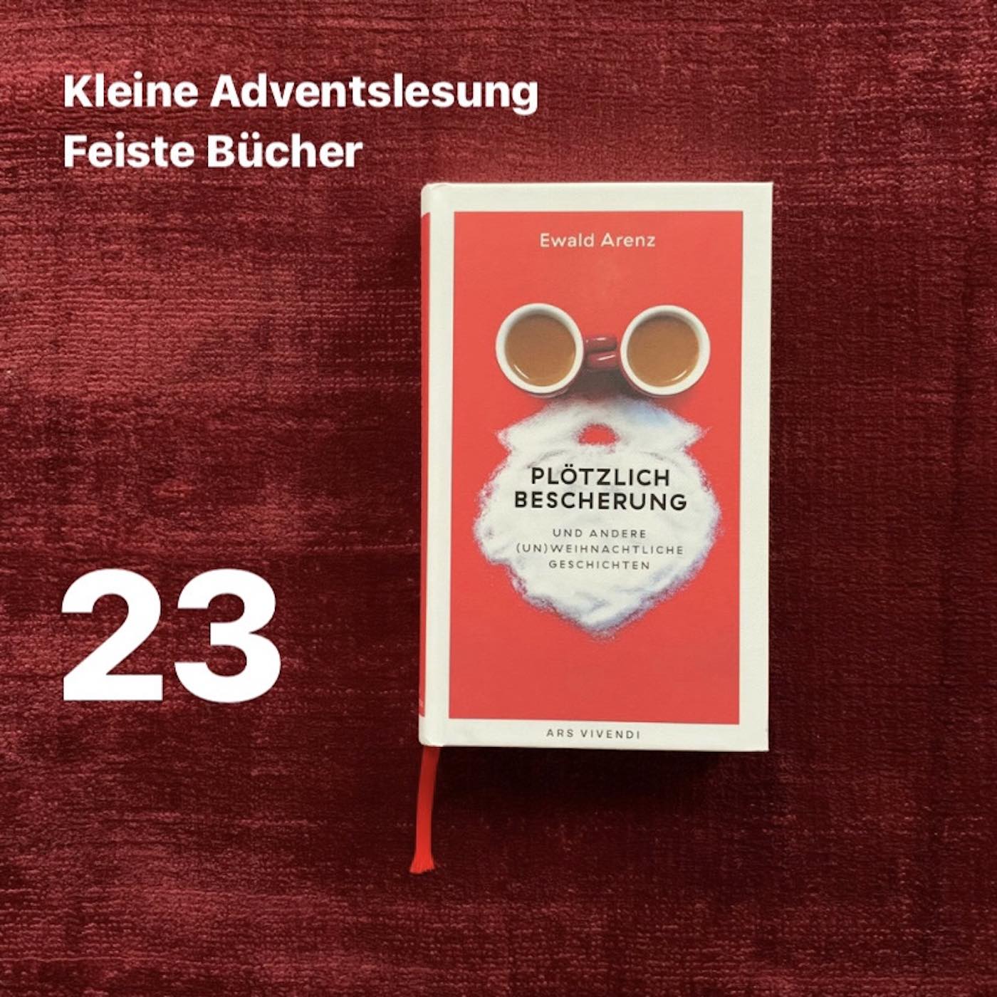 Feiste Bücher 86-23, Adventslesung: "Tannenbaum und Hundeglueck" von Ewald Arenz, aus: "Ploetzlich Bescherung" episode artwork
