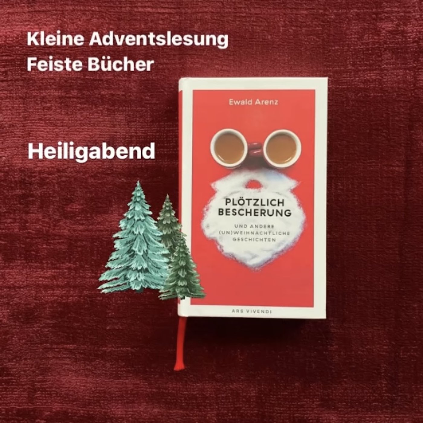 Feiste Bücher 86, Adventslesung komplett: "Tannenbaum und Hundeglueck" von Ewald Arenz, aus: "Ploetzlich Bescherung" episode artwork