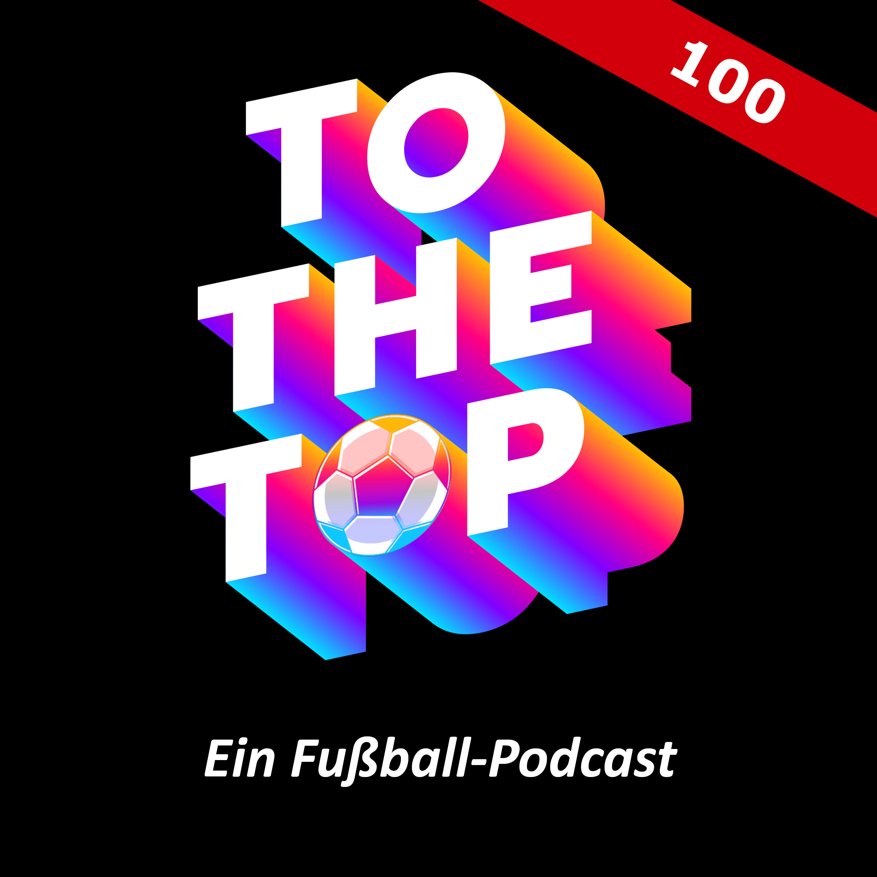 Folge 100: Die, in der Beckenbauer über den Rasen wandelt episode artwork