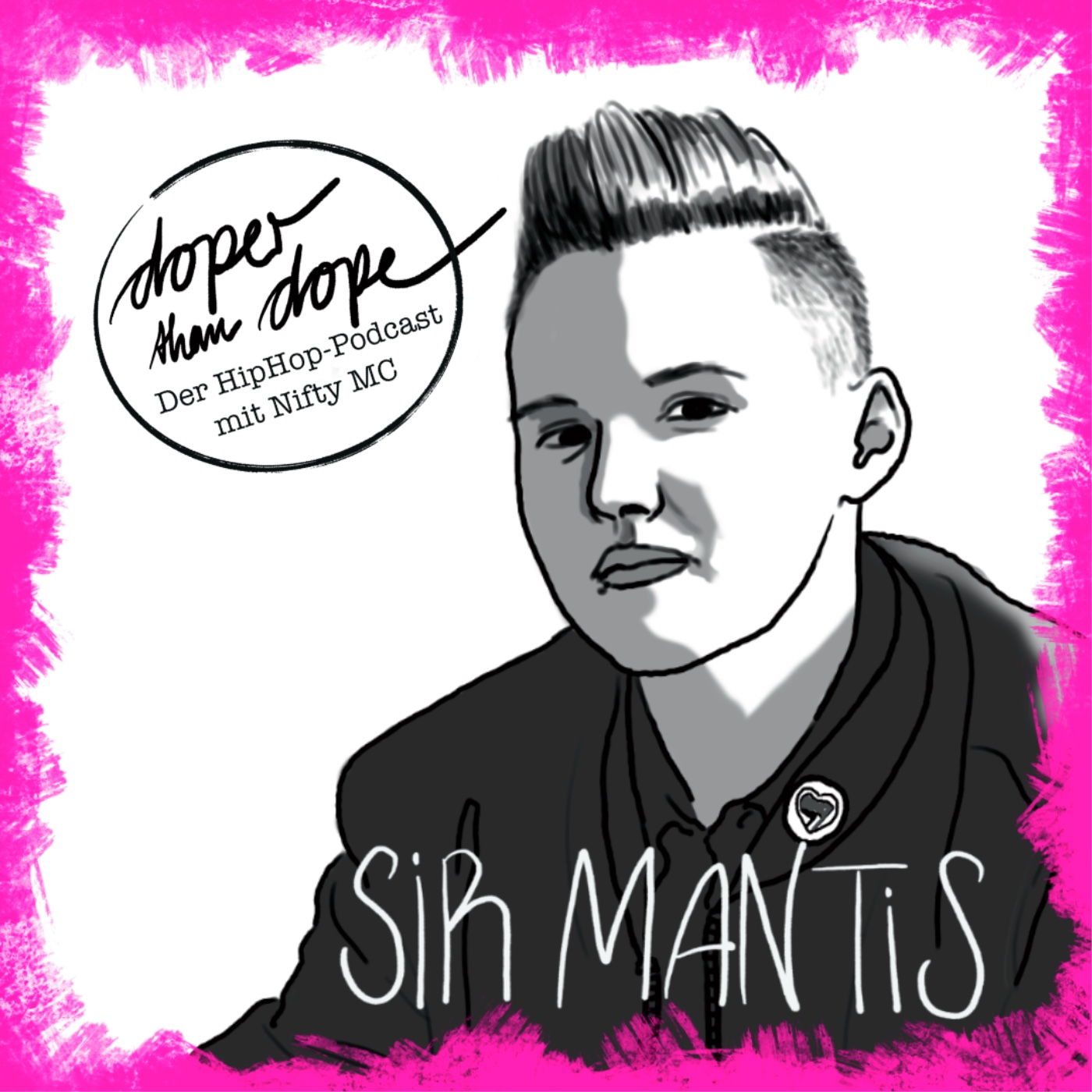#001 Sir Mantis im Interview episode artwork