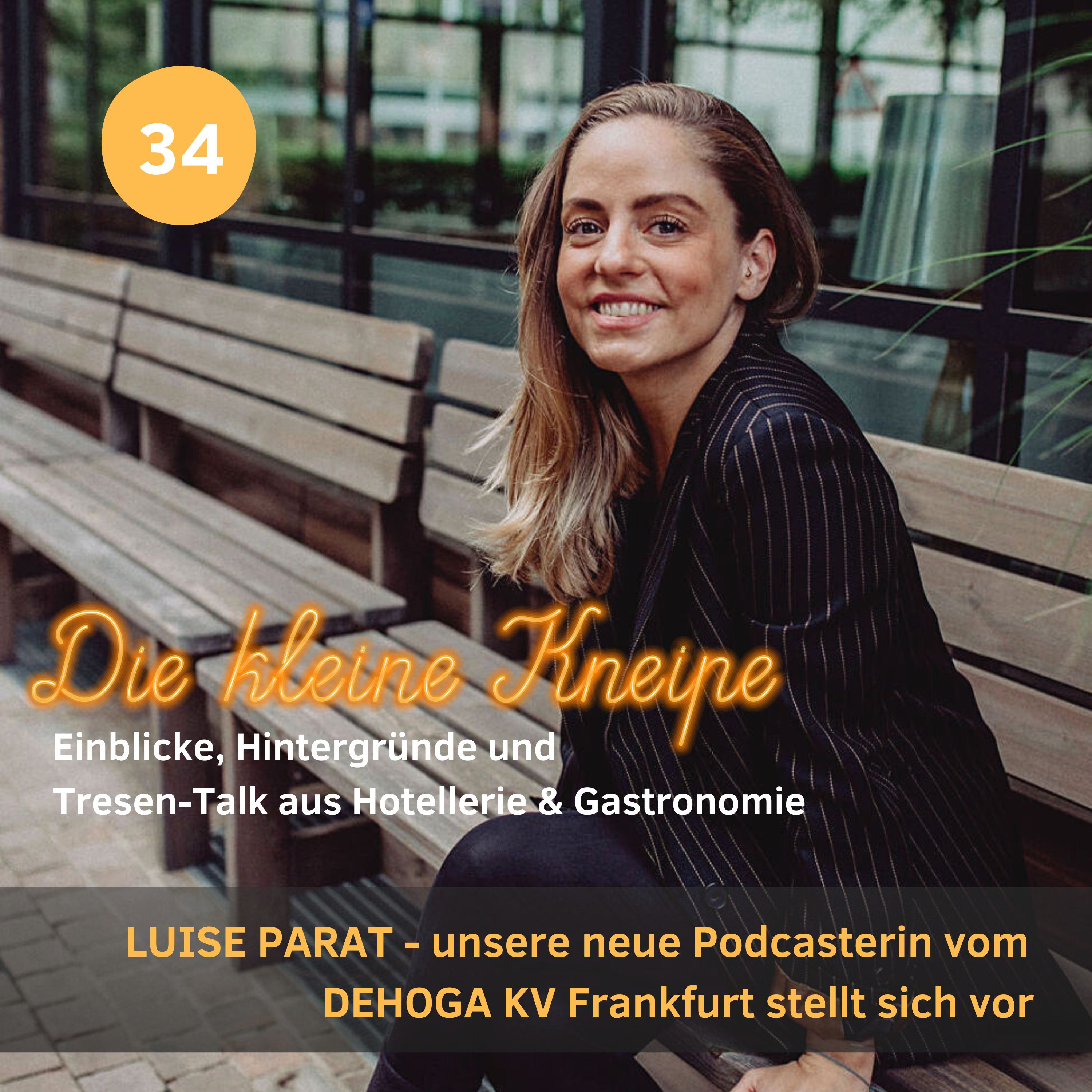 Hello 2023, "Die kleine Kneipe" ist zurück! Im Gepäck haben wir unsere neue Podcasterin Luise Parat vom DEHOGA KV Frankfurt episode artwork